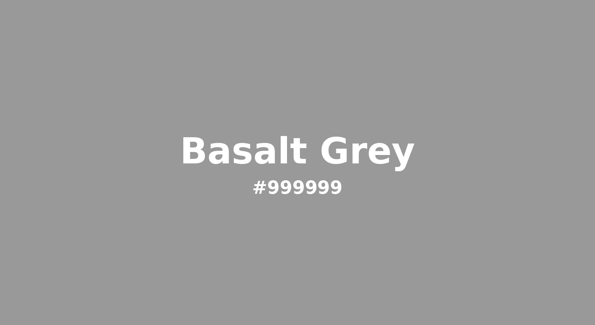 Basalt Grey Color | 999999 | Color conversion CMYK | Hsl | Rgb 