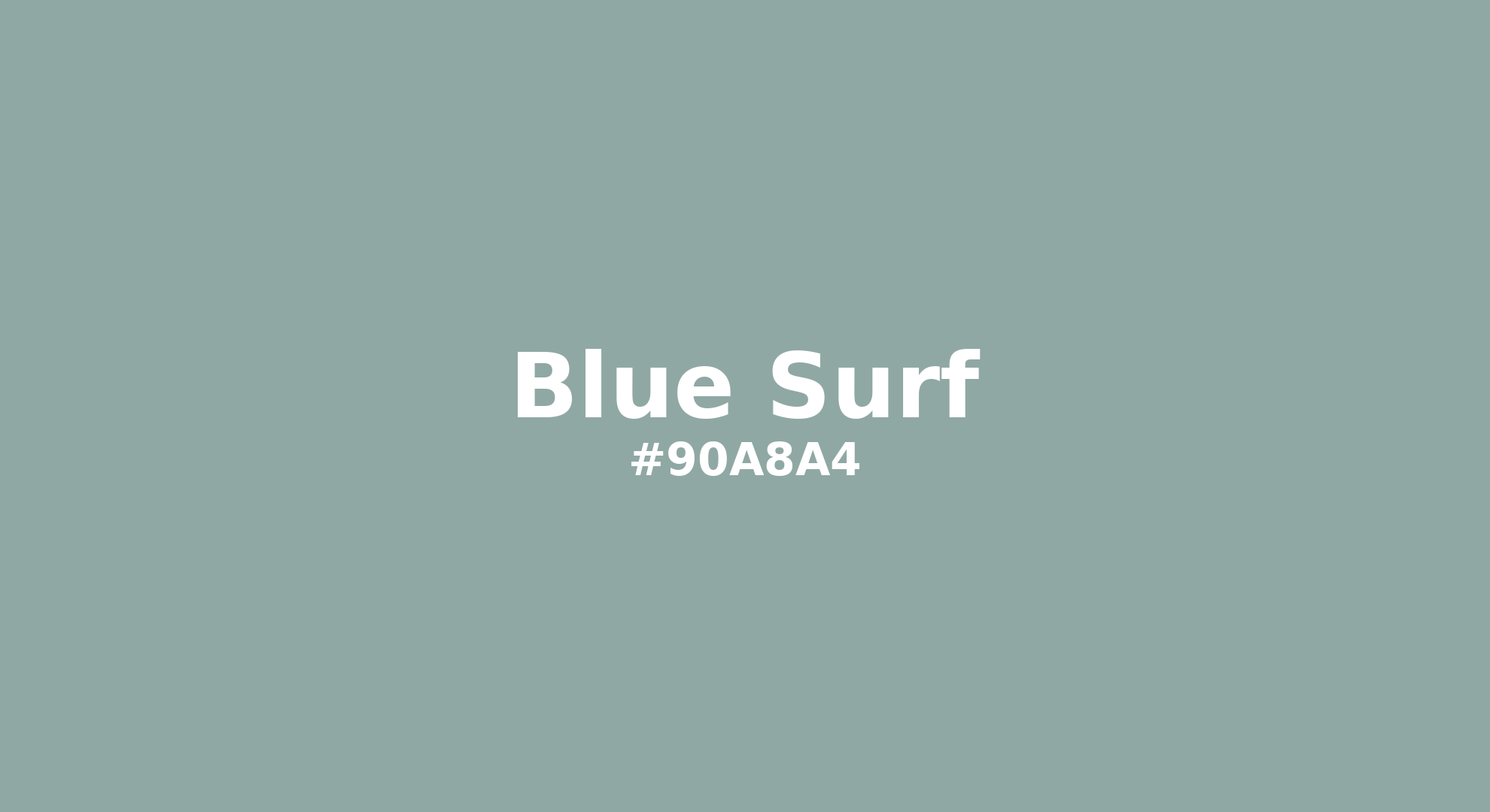 Discover the beautiful color name "Blue Surf" for Pantone 16-5106 Tcx Blue Surf Color | Hex color Code #90a8a4. Perfect color naming reference for designers and developers. #colorname #colortheory #design #90a8a4