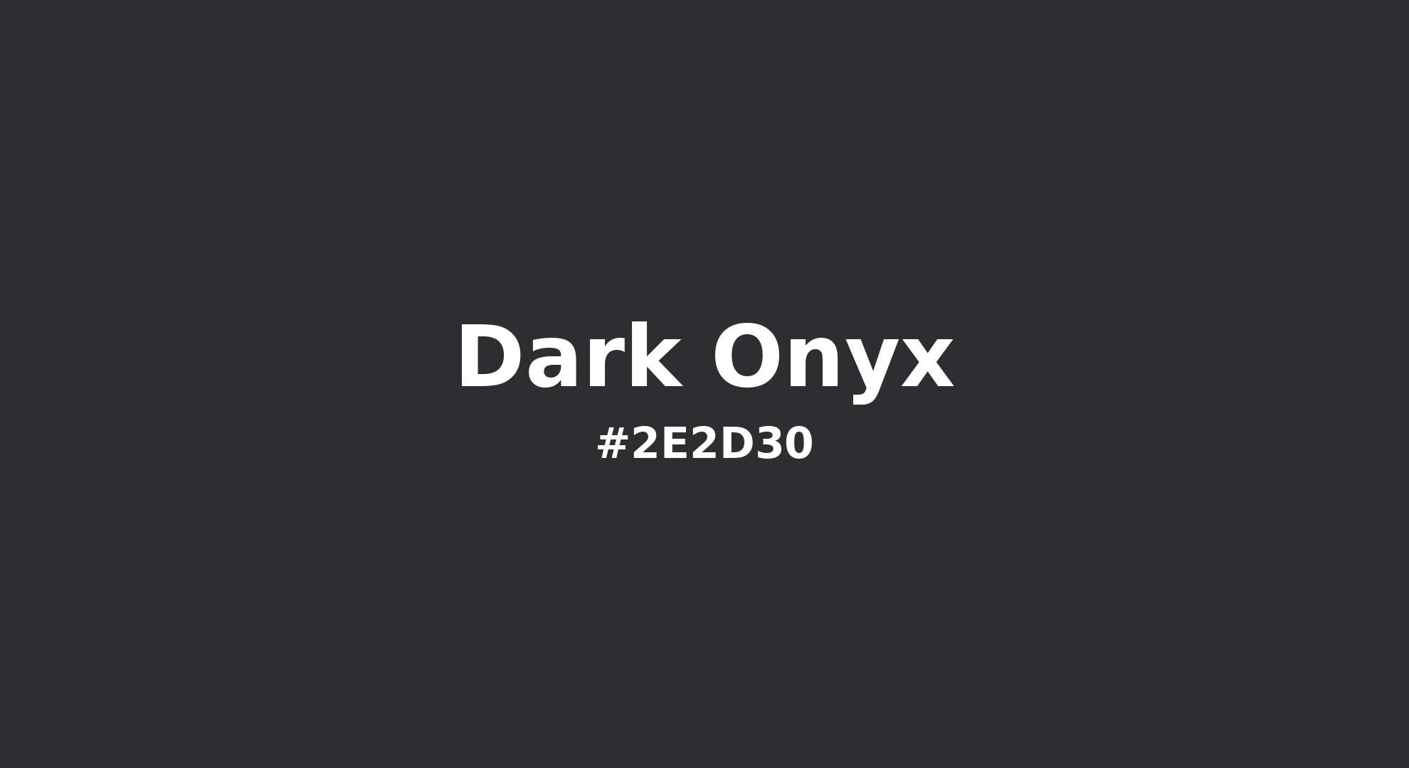 Discover the beautiful color name "Dark Onyx" for  Dark Onyx Color | Hex 2e2d30. Perfect color naming reference for designers and developers. #colorname #colortheory #design #2e2d30