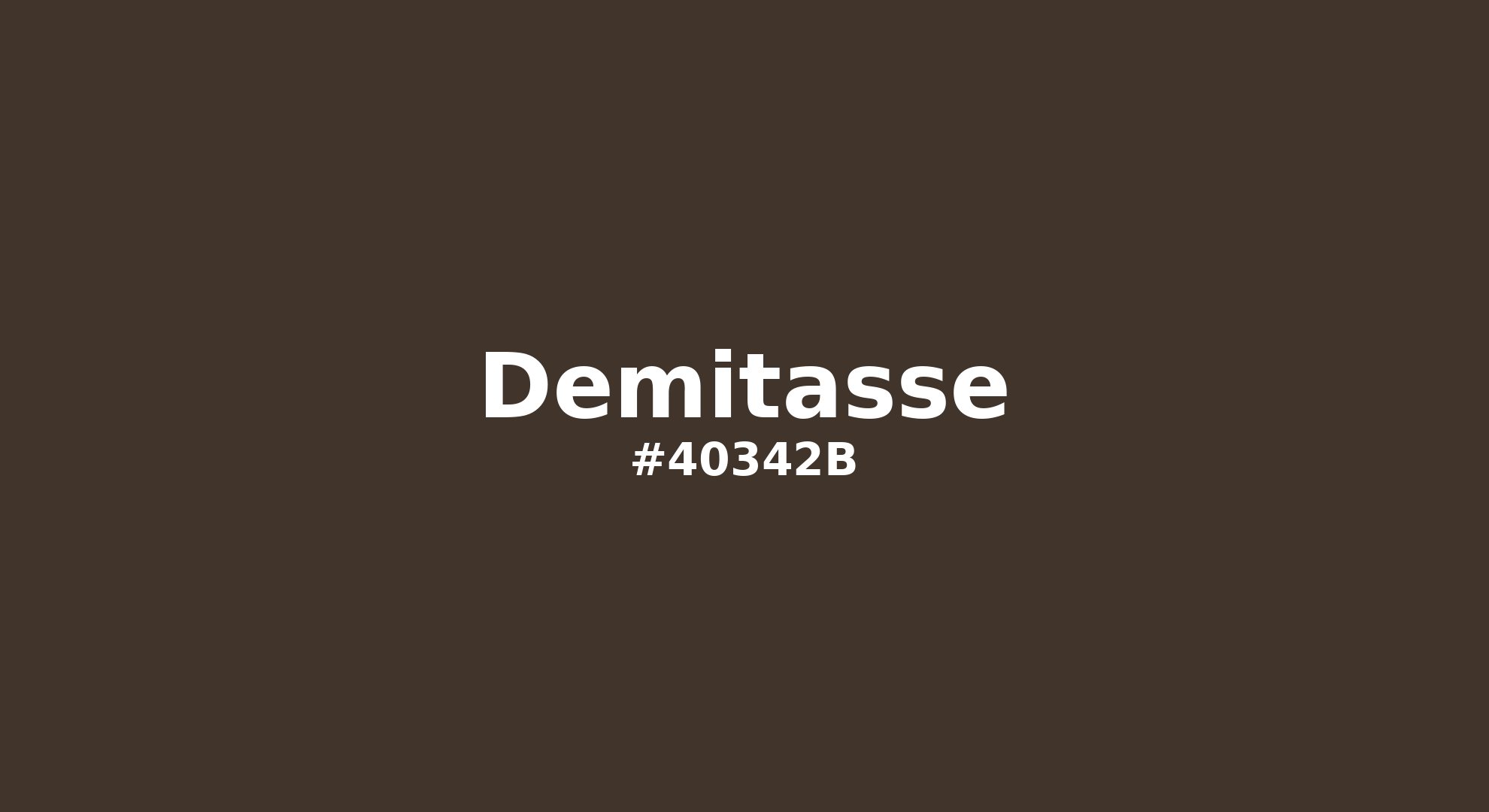 Discover the beautiful color name "Demitasse" for Pantone 19-0712 Tcx Demitasse Color | Hex color Code #40342b. Perfect color naming reference for designers and developers. #colorname #colortheory #design #40342b
