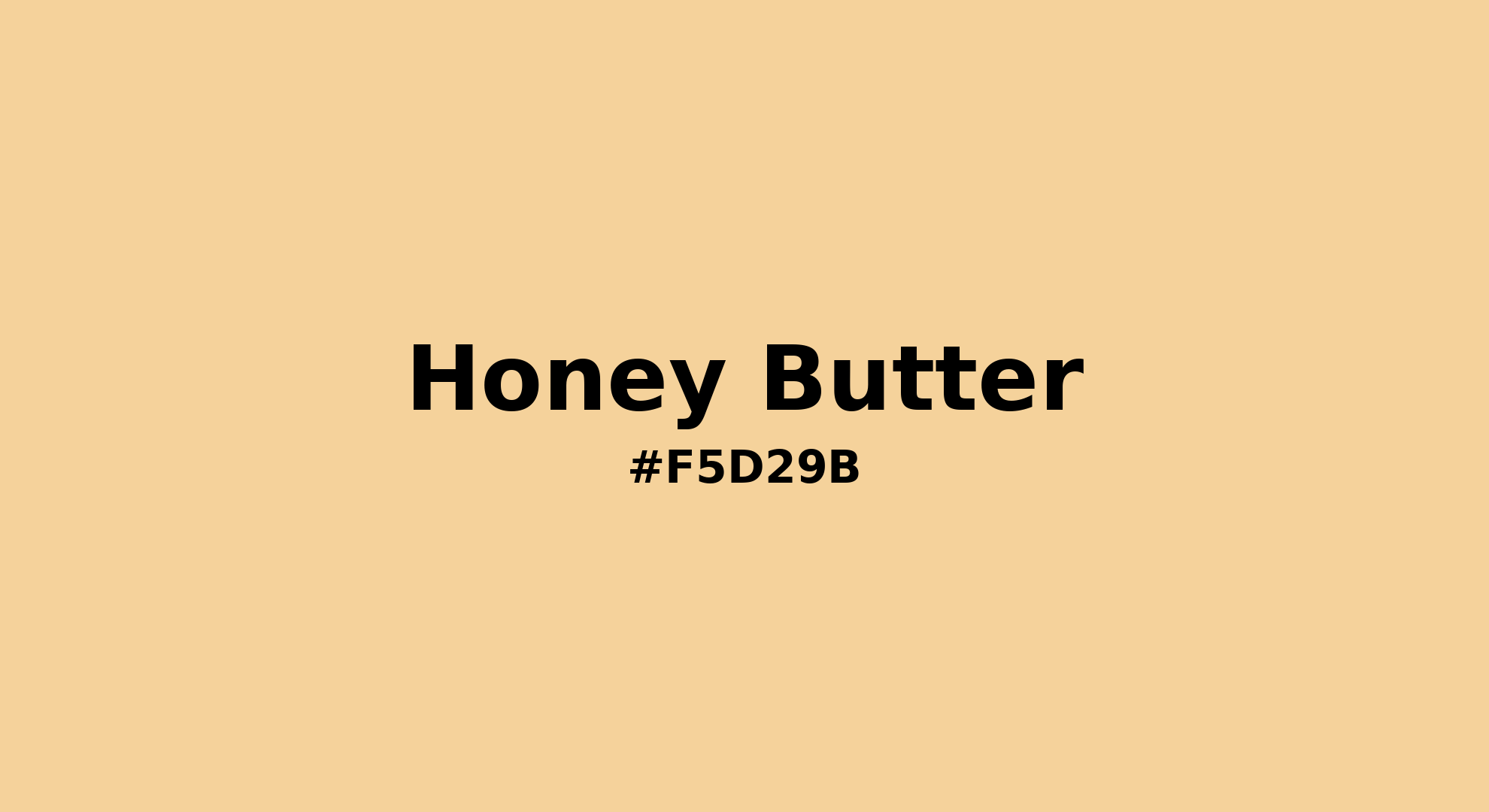 Honey Butter Color | f5d29b | Color conversion CMYK | Hsl | Rgb ...