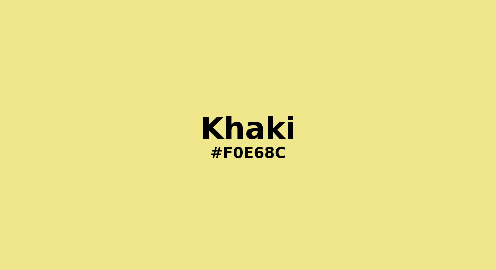 Discover the beautiful color name "Khaki" for  Khaki Color | Hex f0e68c. Perfect color naming reference for designers and developers. #colorname #colortheory #design #f0e68c