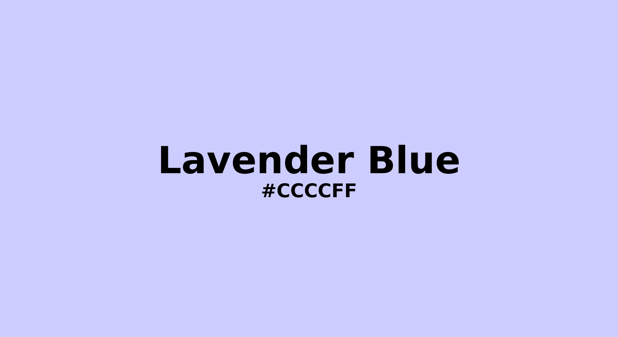 Discover the beautiful color name "Lavender Blue" for  Lavender Blue Color | Hex ccccff. Perfect color naming reference for designers and developers. #colorname #colortheory #design #ccccff