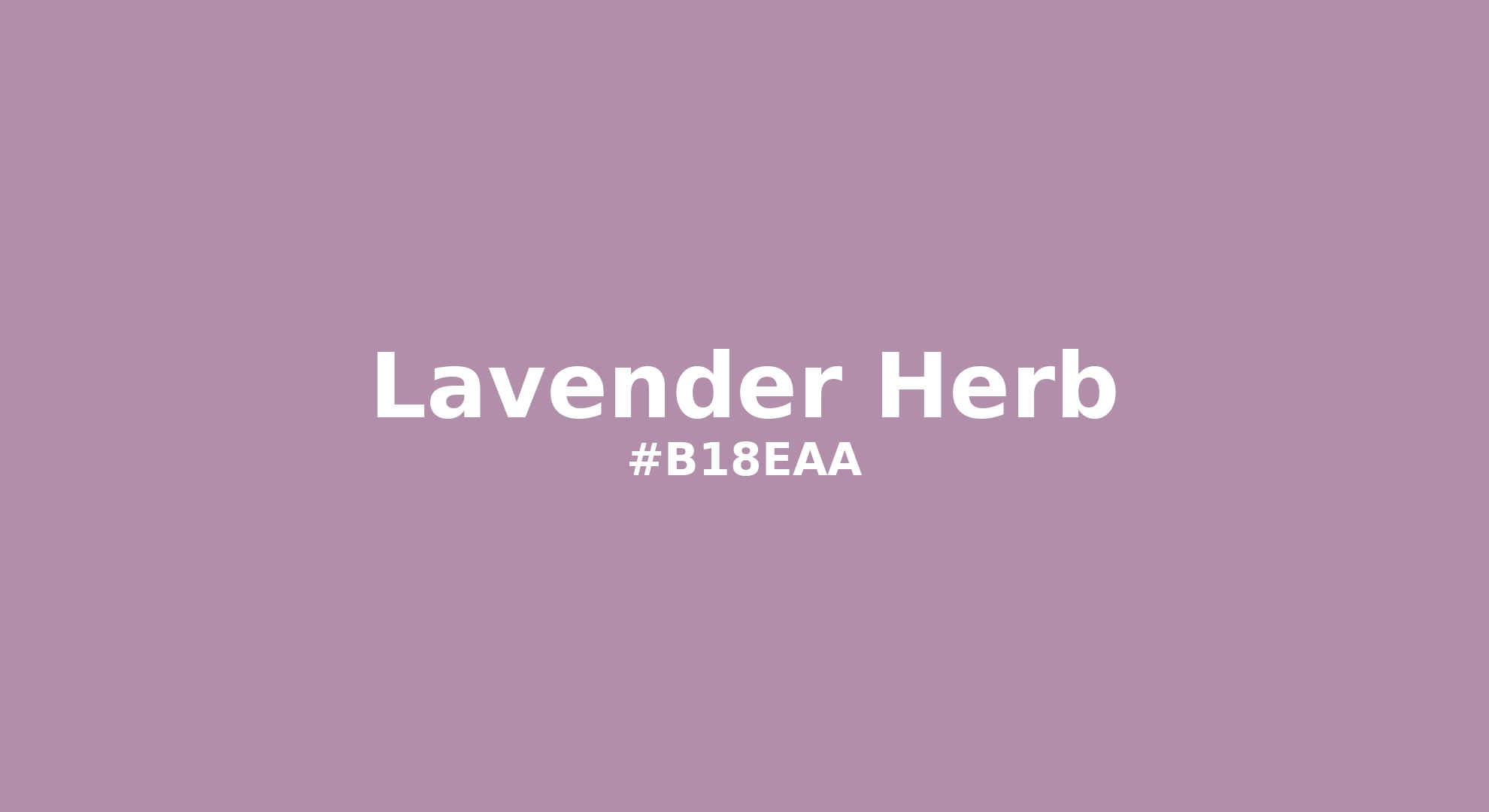 Discover the beautiful color name "Lavender Herb" for Pantone 16-3310 Tcx Lavender Herb Color | Hex color Code #b18eaa. Perfect color naming reference for designers and developers. #colorname #colortheory #design #b18eaa