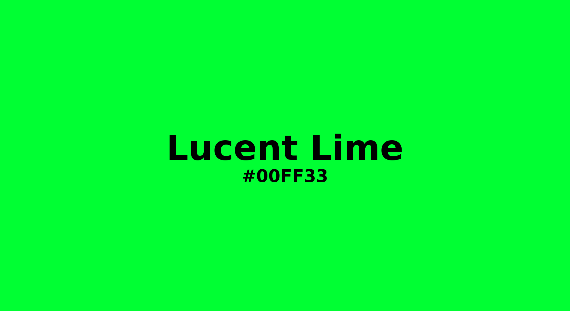 Discover the beautiful color name "Lucent Lime" for  Lucent Lime Color | Hex 00ff33. Perfect color naming reference for designers and developers. #colorname #colortheory #design #00ff33