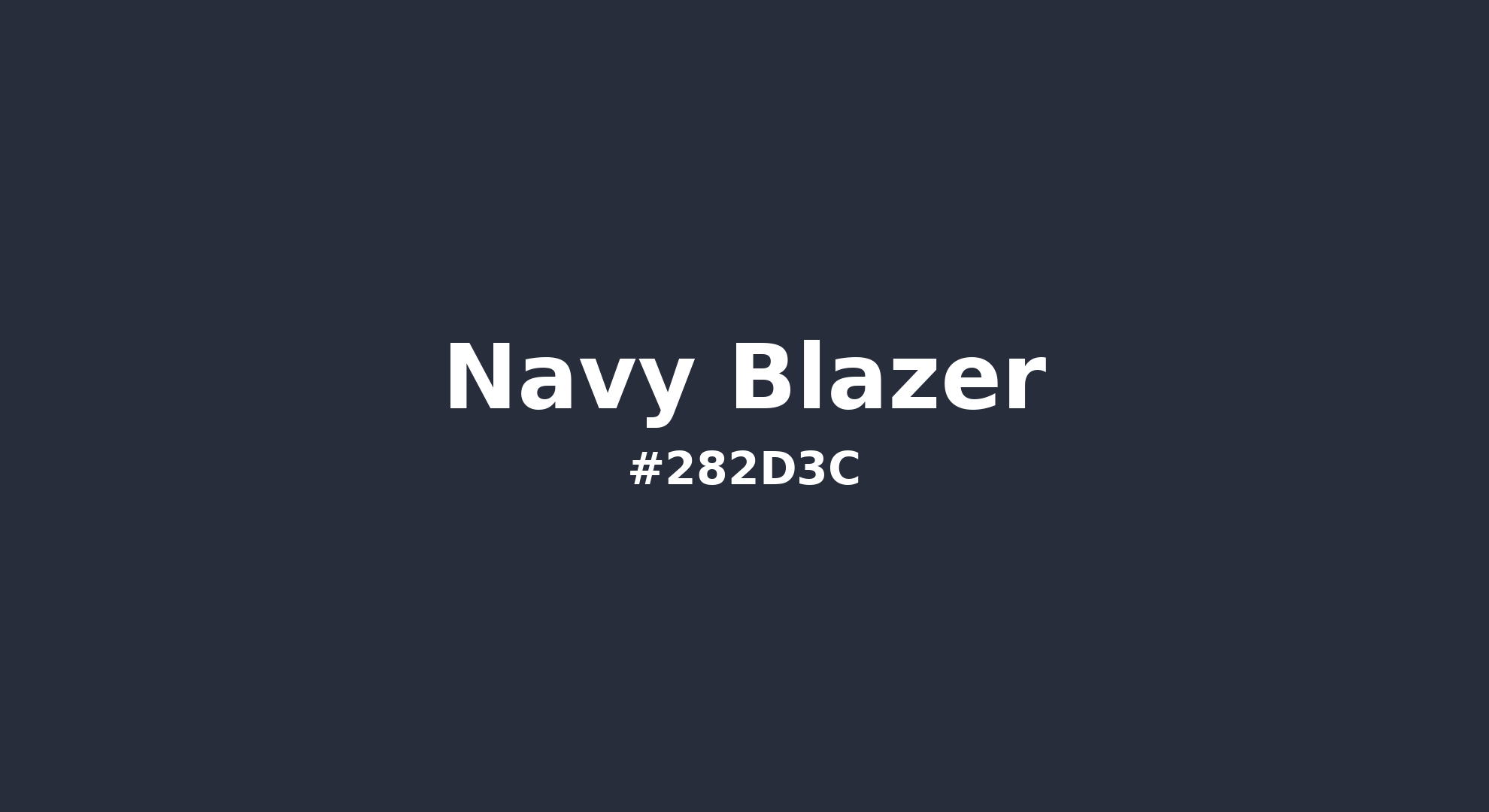 Discover the beautiful color name "Navy Blazer" for Pantone 19-3923 Tcx Navy Blazer Color | Hex color Code #282d3c. Perfect color naming reference for designers and developers. #colorname #colortheory #design #282d3c