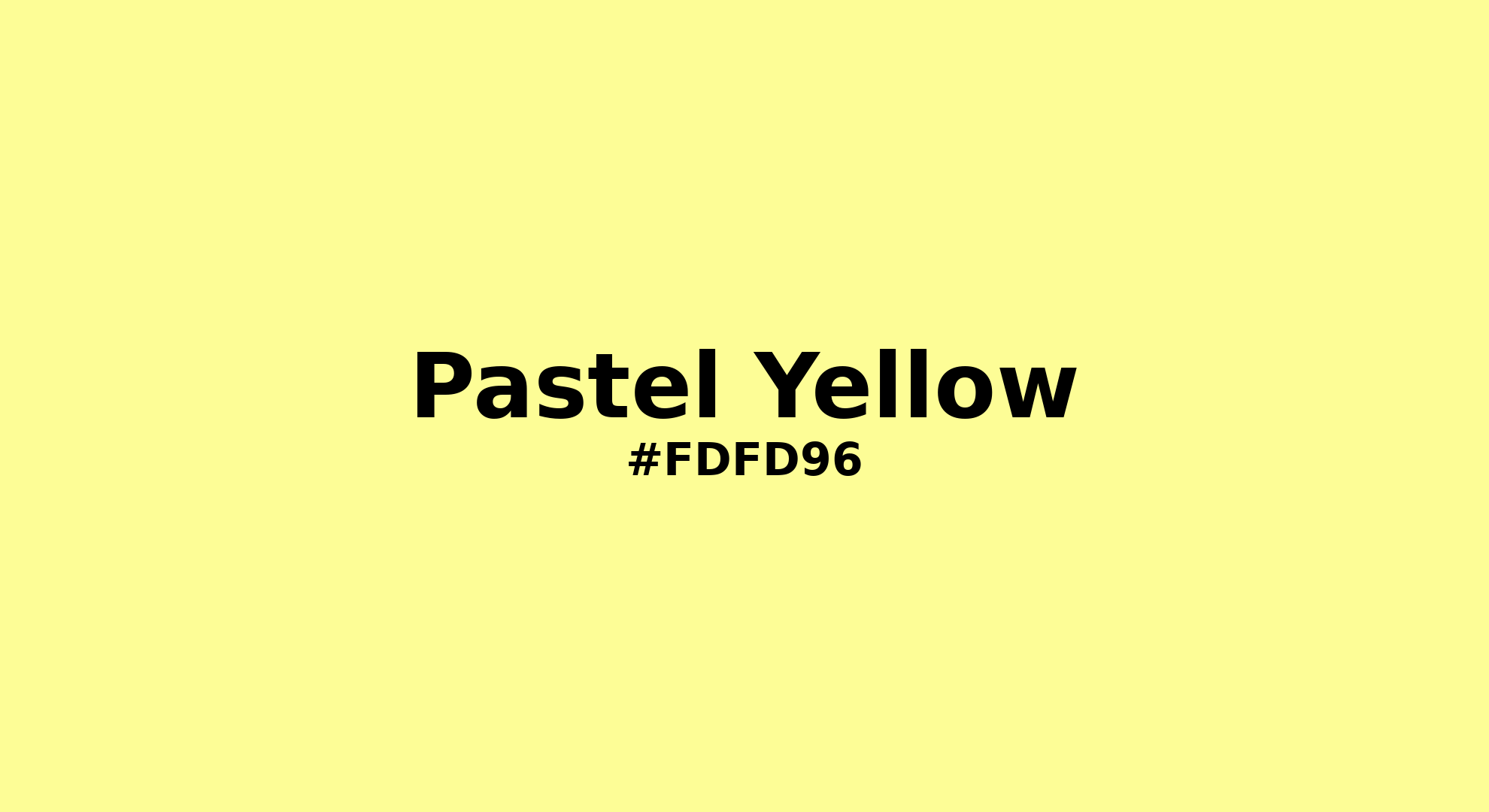 Discover the beautiful color name "Pastel Yellow" for  Pastel Yellow Color | Hex fdfd96. Perfect color naming reference for designers and developers. #colorname #colortheory #design #fdfd96