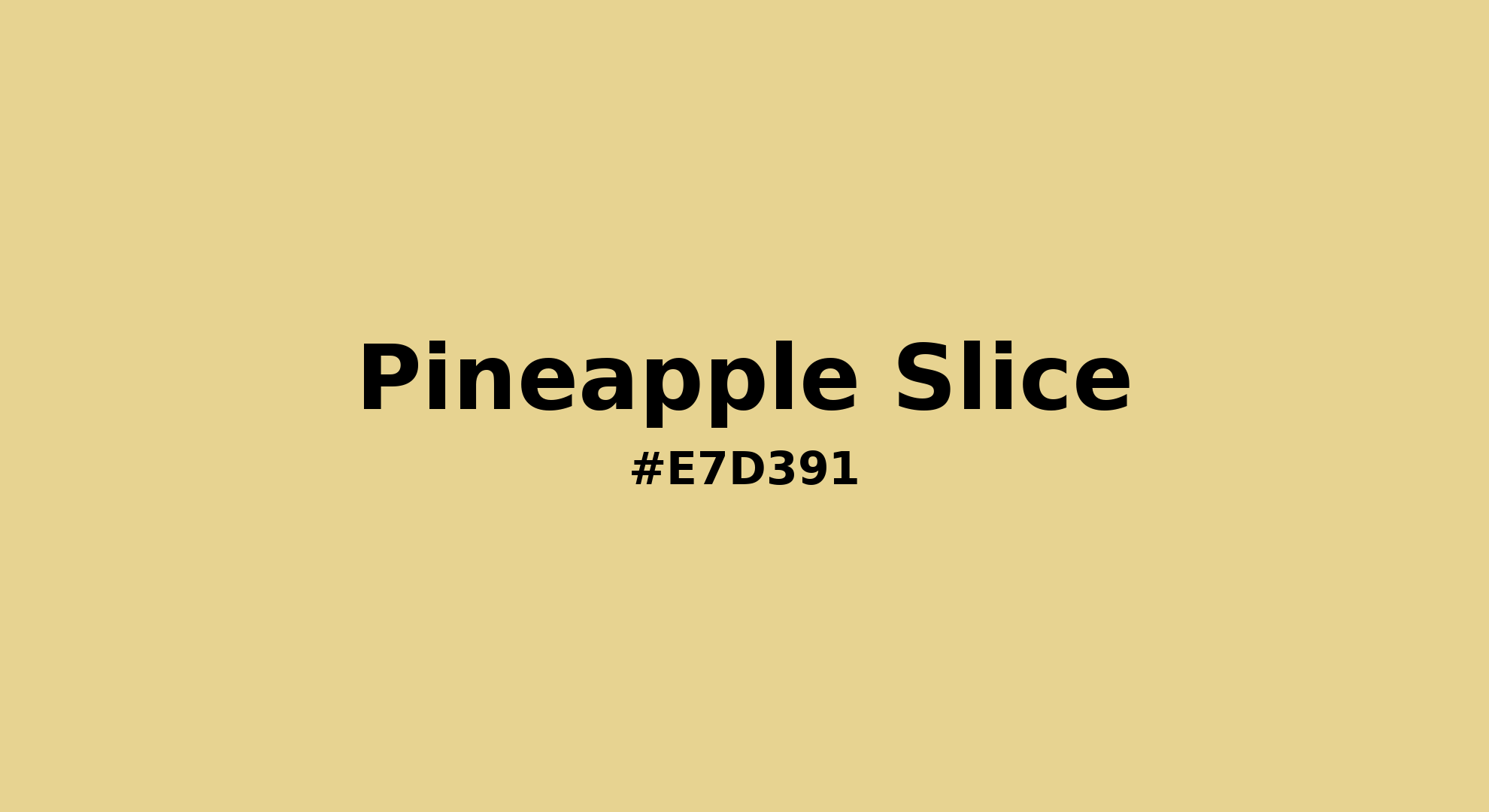 Discover the beautiful color name "Pineapple Slice" for Pantone 12-0718 Tcx Pineapple Slice Color | Hex color Code #e7d391. Perfect color naming reference for designers and developers. #colorname #colortheory #design #e7d391