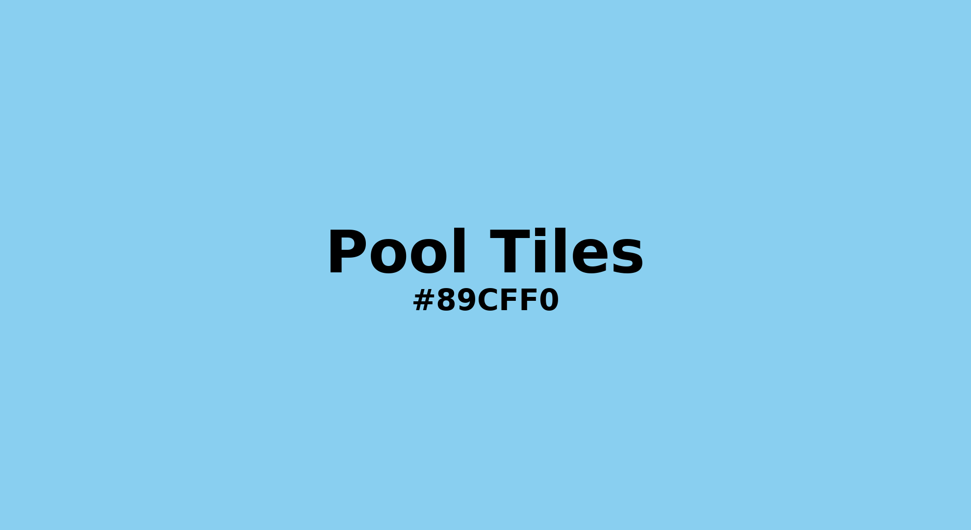 Discover the beautiful color name "Pool Tiles" for  Pool Tiles Color | Hex 89cff0. Perfect color naming reference for designers and developers. #colorname #colortheory #design #89cff0