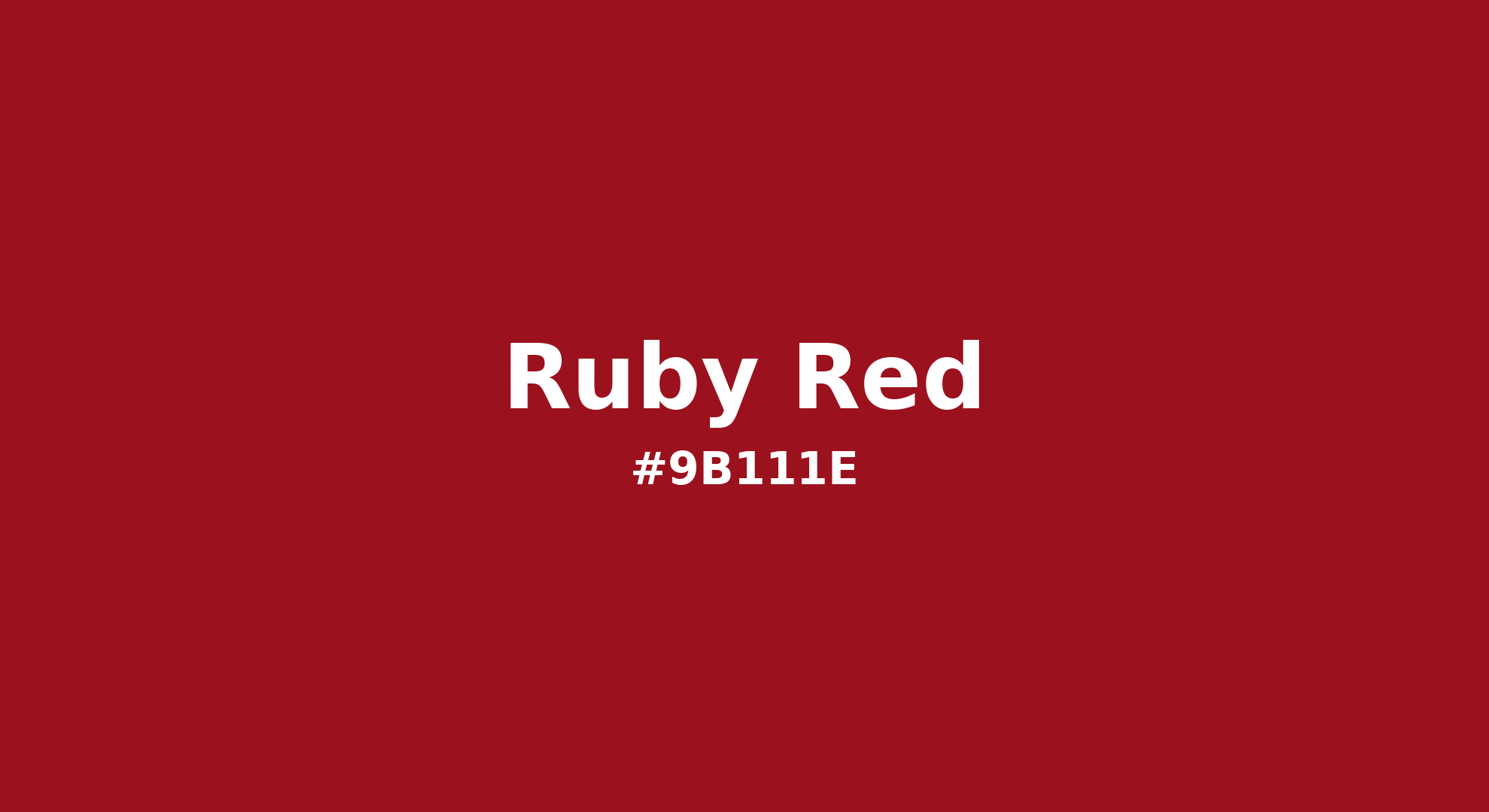 Discover the beautiful color name "Ruby Red" for  Ruby Red Color | Hex 9b111e. Perfect color naming reference for designers and developers. #colorname #colortheory #design #9b111e