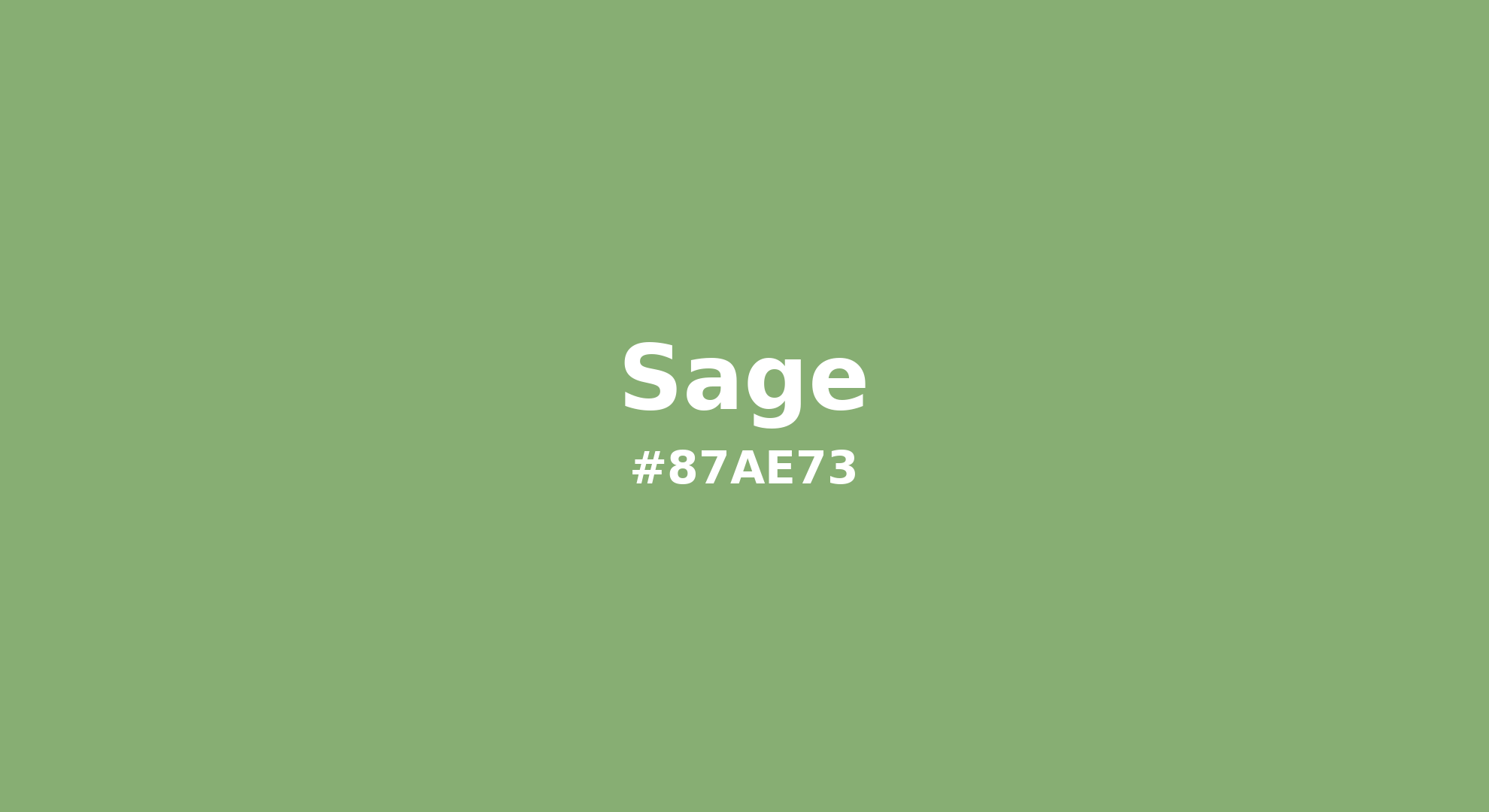Discover the beautiful color name "Sage" for  Sage Color | Hex 87ae73. Perfect color naming reference for designers and developers. #colorname #colortheory #design #87ae73