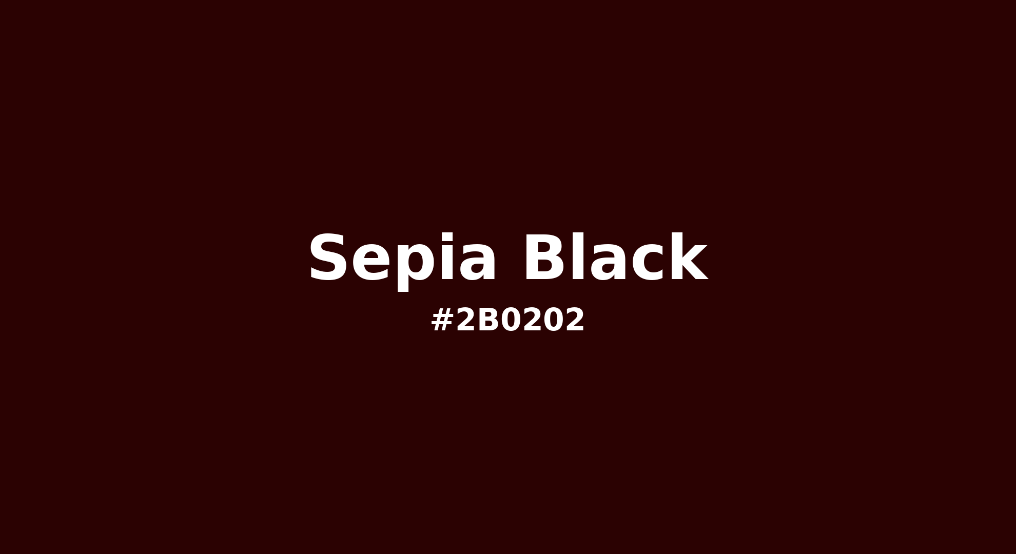 Sepia Black Hex Code #2B0202 — RGB, CMYK & HSL Color Values