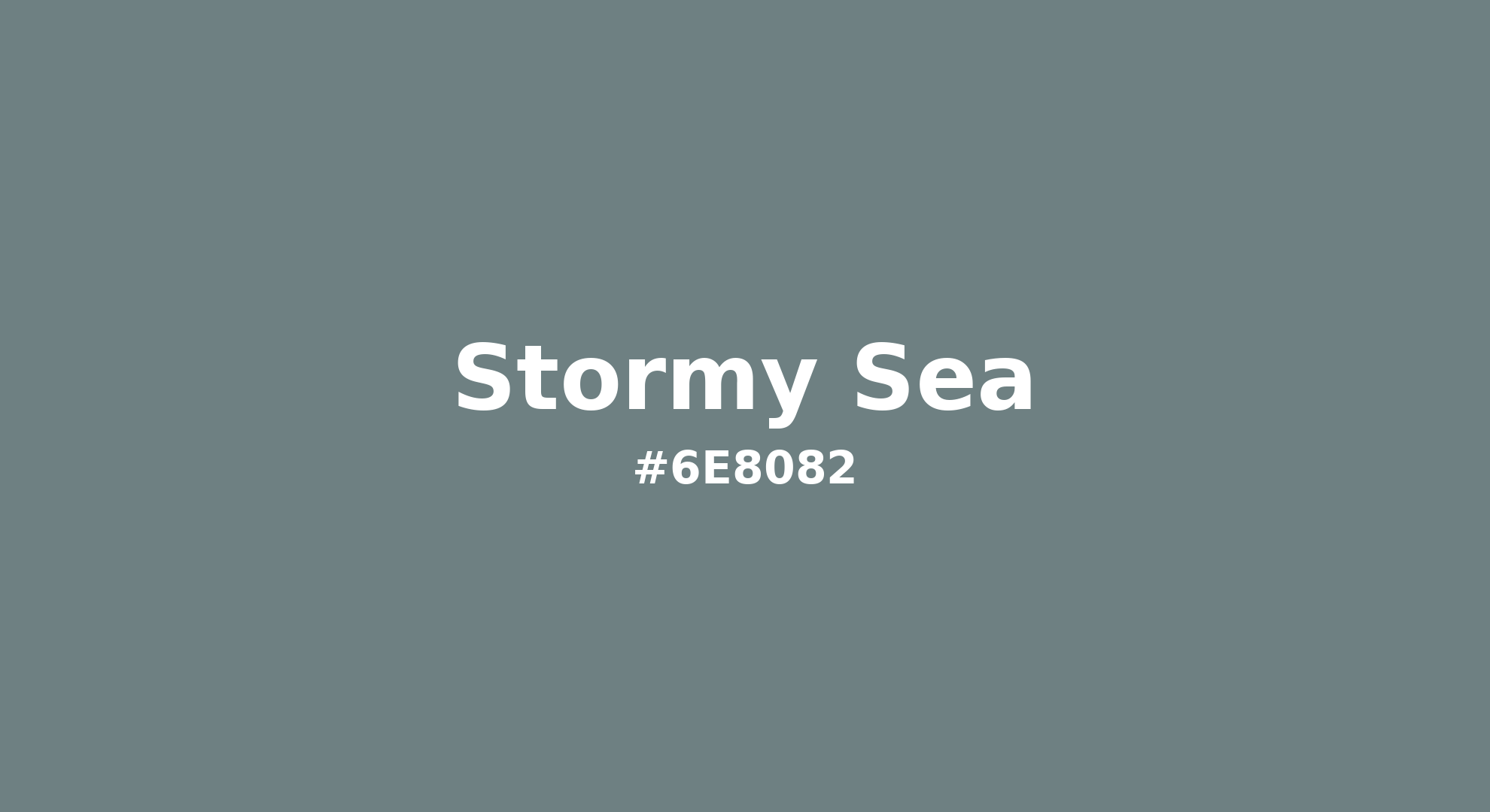 Discover the beautiful color name "Stormy Sea" for Pantone 18-4711 Tcx Stormy Sea Color | Hex color Code #6e8082. Perfect color naming reference for designers and developers. #colorname #colortheory #design #6e8082