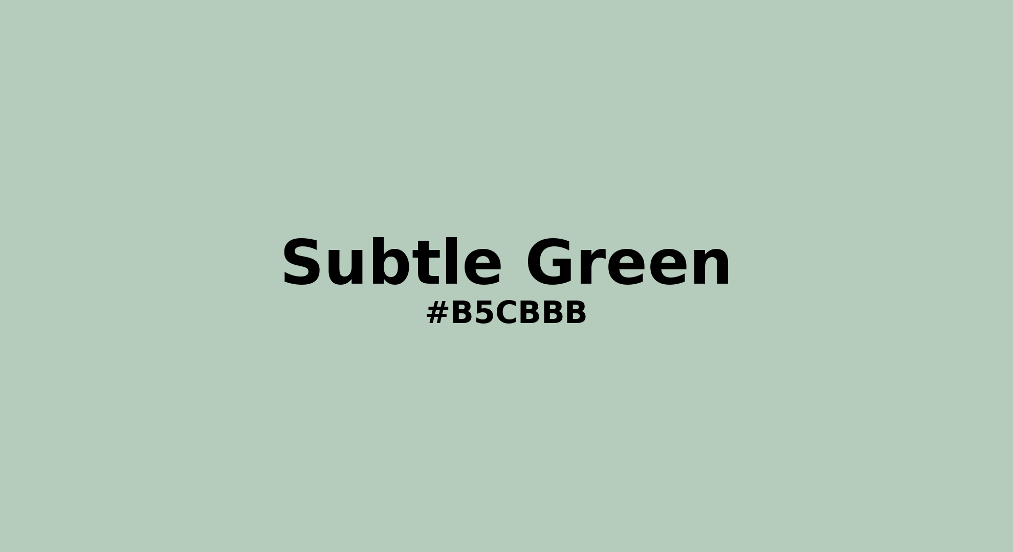 Discover the beautiful color name "Subtle Green" for Pantone 14-6008 Tcx Subtle Green Color | Hex color Code #b5cbbb. Perfect color naming reference for designers and developers. #colorname #colortheory #design #b5cbbb