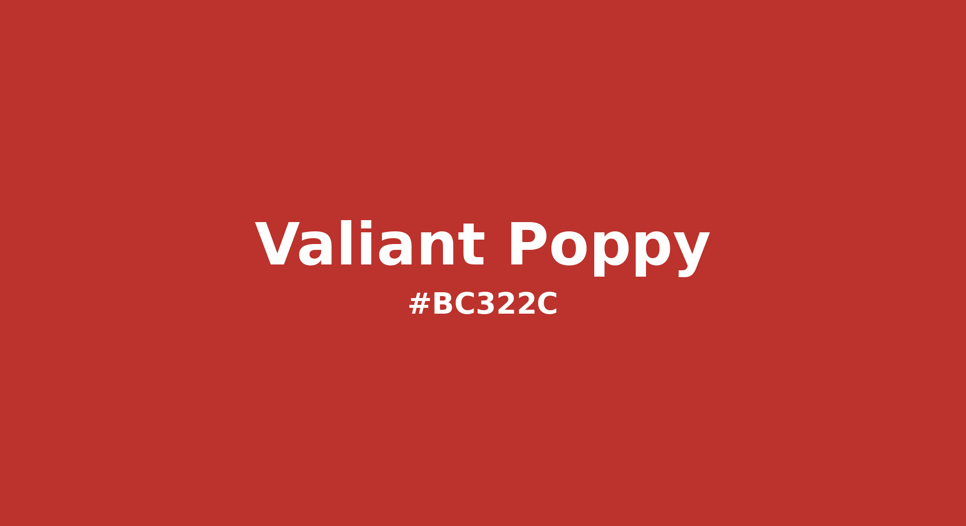 Valiant Poppy | Color conversion CMYK | Hsl | Rgb | Pantone Printing Match