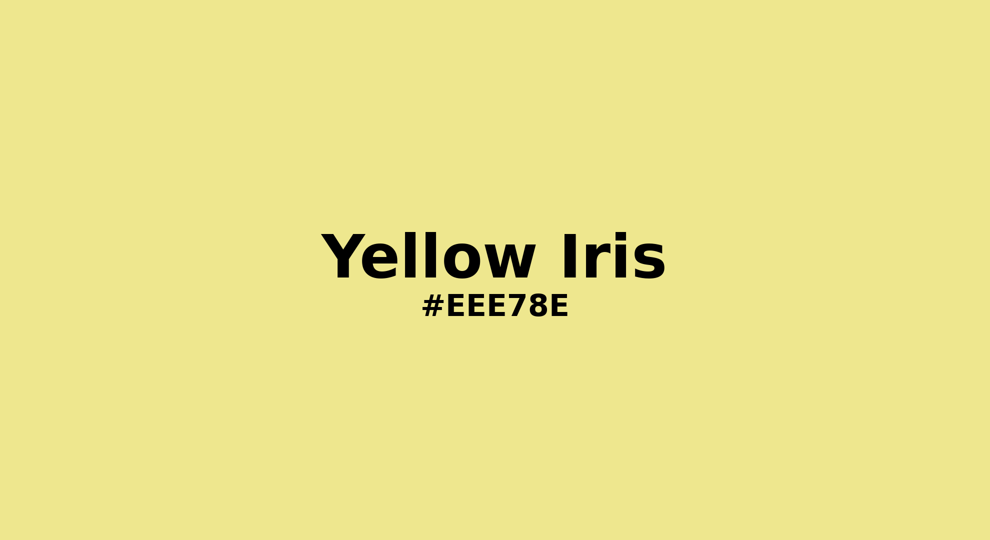 Discover the beautiful color name "Yellow Iris" for Pantone 11-0622 Tcx Yellow Iris Color | Hex color Code #eee78e. Perfect color naming reference for designers and developers. #colorname #colortheory #design #eee78e
