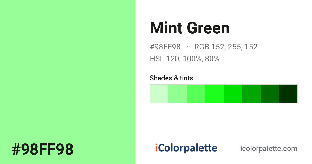 Bright Mint Color (#98FF98) — Hex, RGB & Palettes | iColorPalette