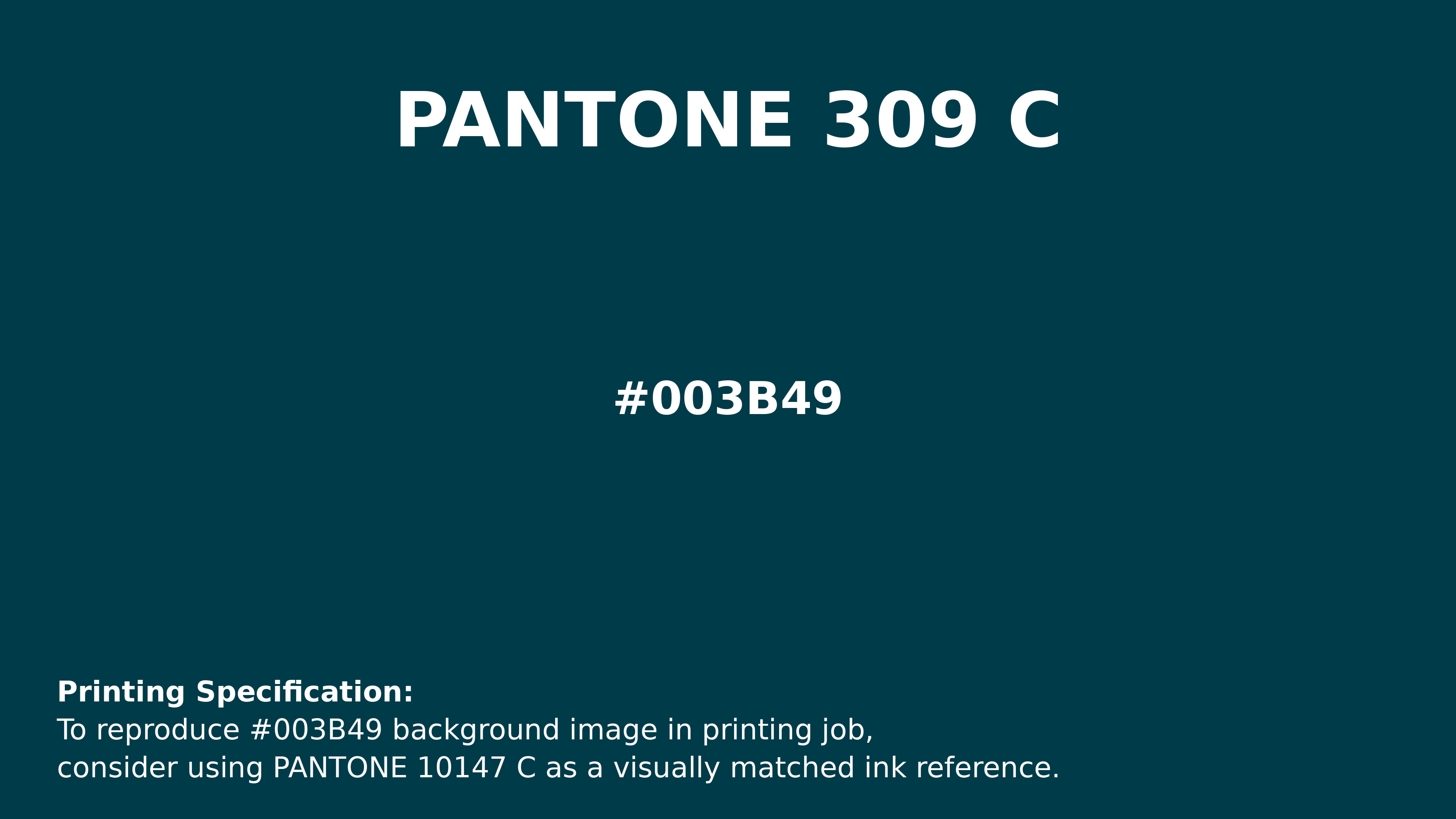 Professional Pantone color reference guide for Pantone 309 C Color | Hex color Code #003b49. Perfect for printing specifications and color matching in production. #pantone #colormatching #printing #003b49