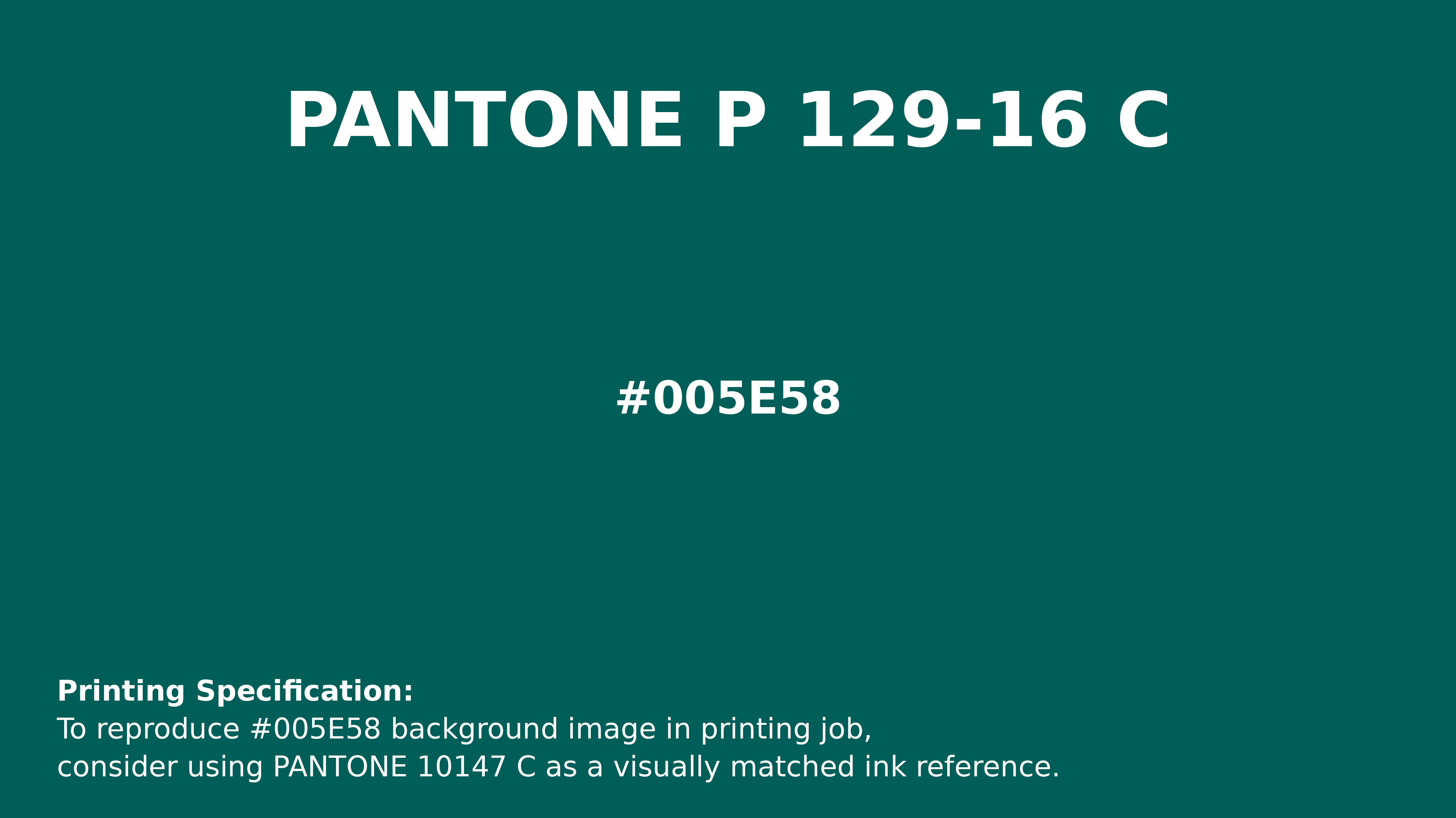 Professional Pantone color reference guide for Pantone P 129-16 C Color | Hex color Code #005e58. Perfect for printing specifications and color matching in production. #pantone #colormatching #printing #005e58
