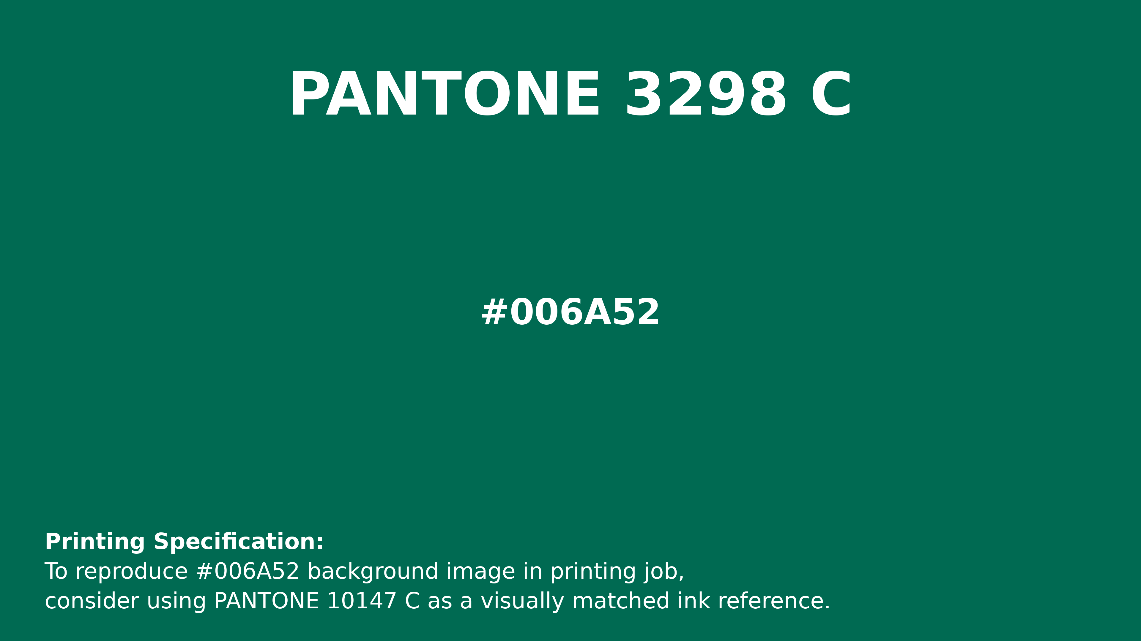 Hex Color #006a52 | Pantone PANTONE 3298 C | Hsl | Rgb