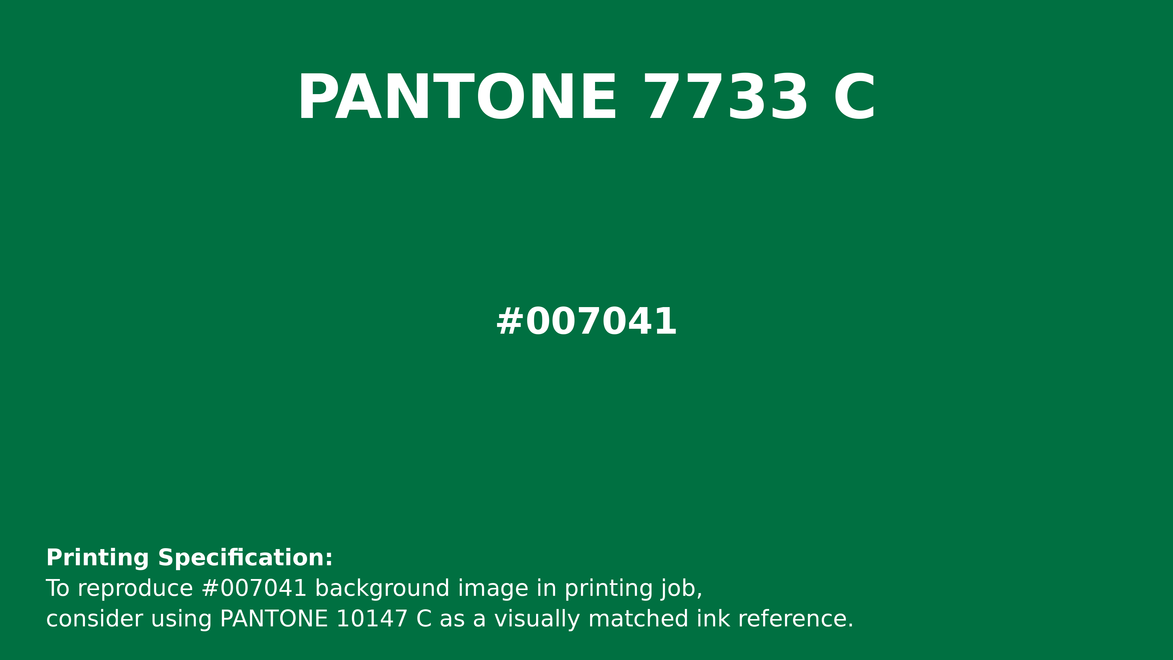 Hex Color #007041 | Printing Match PANTONE 7733 C | Color conversion ...