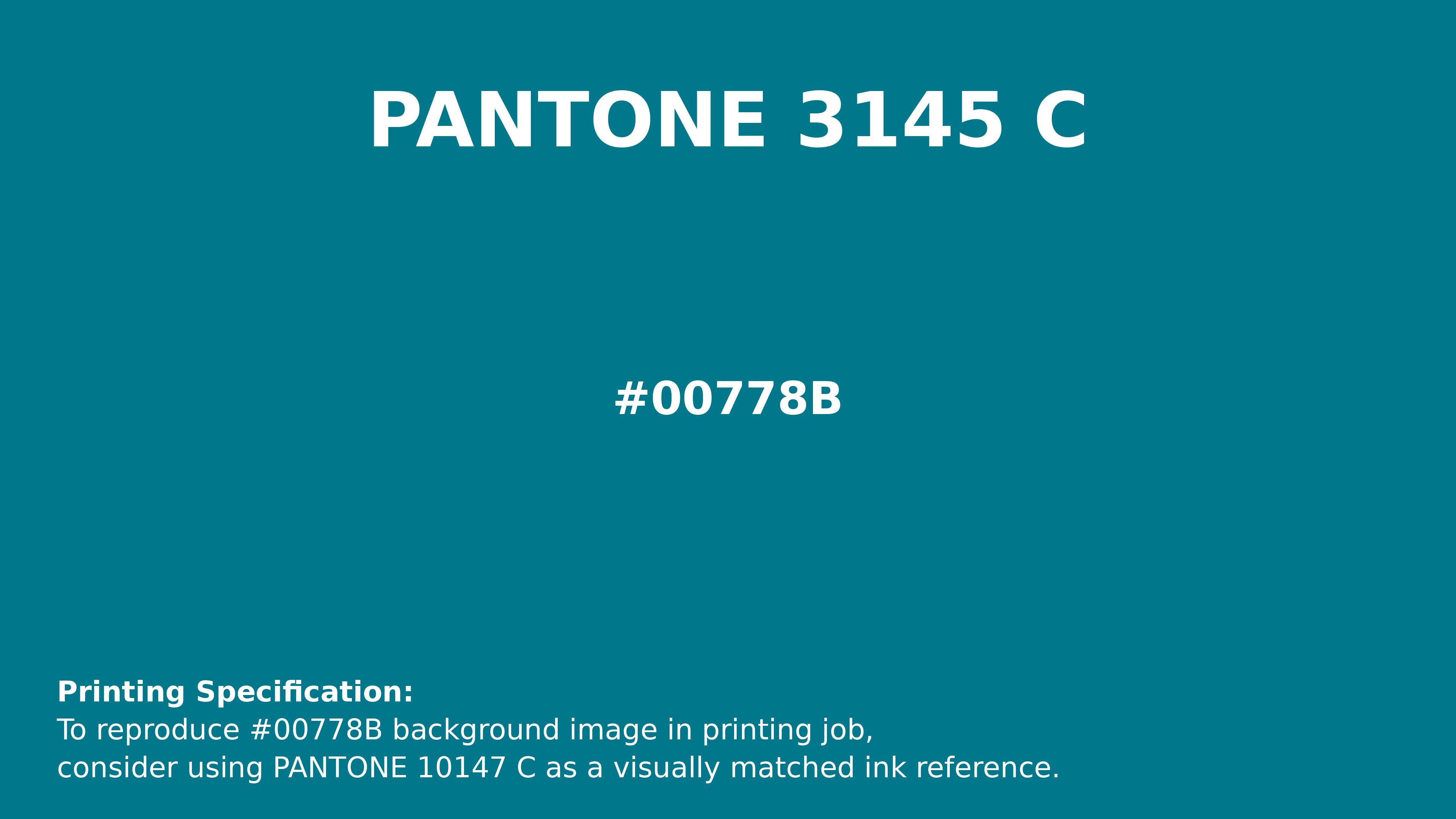 Hex Color #00778b | Printing Match PANTONE 3145 C | Color conversion ...