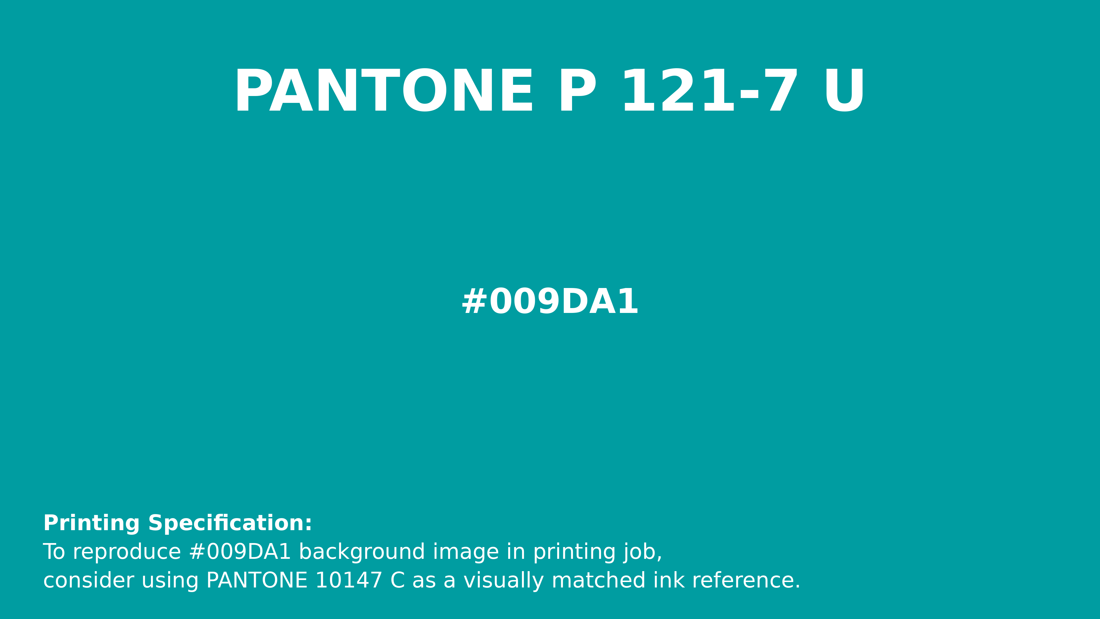 Professional Pantone color reference guide for Pantone P 121-7 U Color | Hex color Code #009da1. Perfect for printing specifications and color matching in production. #pantone #colormatching #printing #009da1