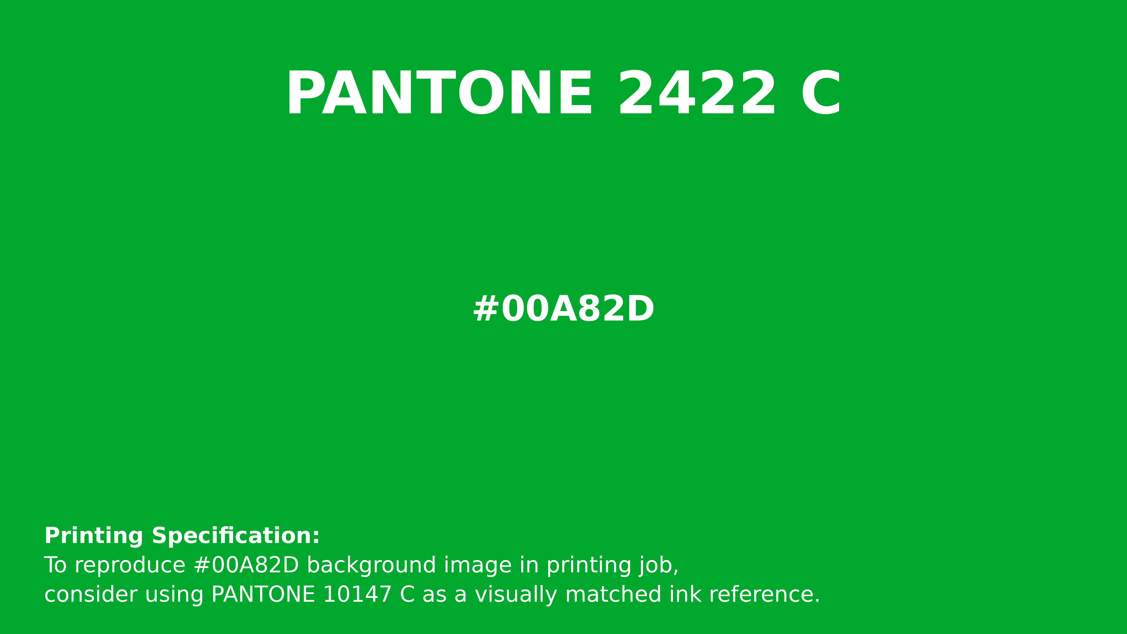 Hex Color #00a82d | Printing Match PANTONE 2422 C | Color