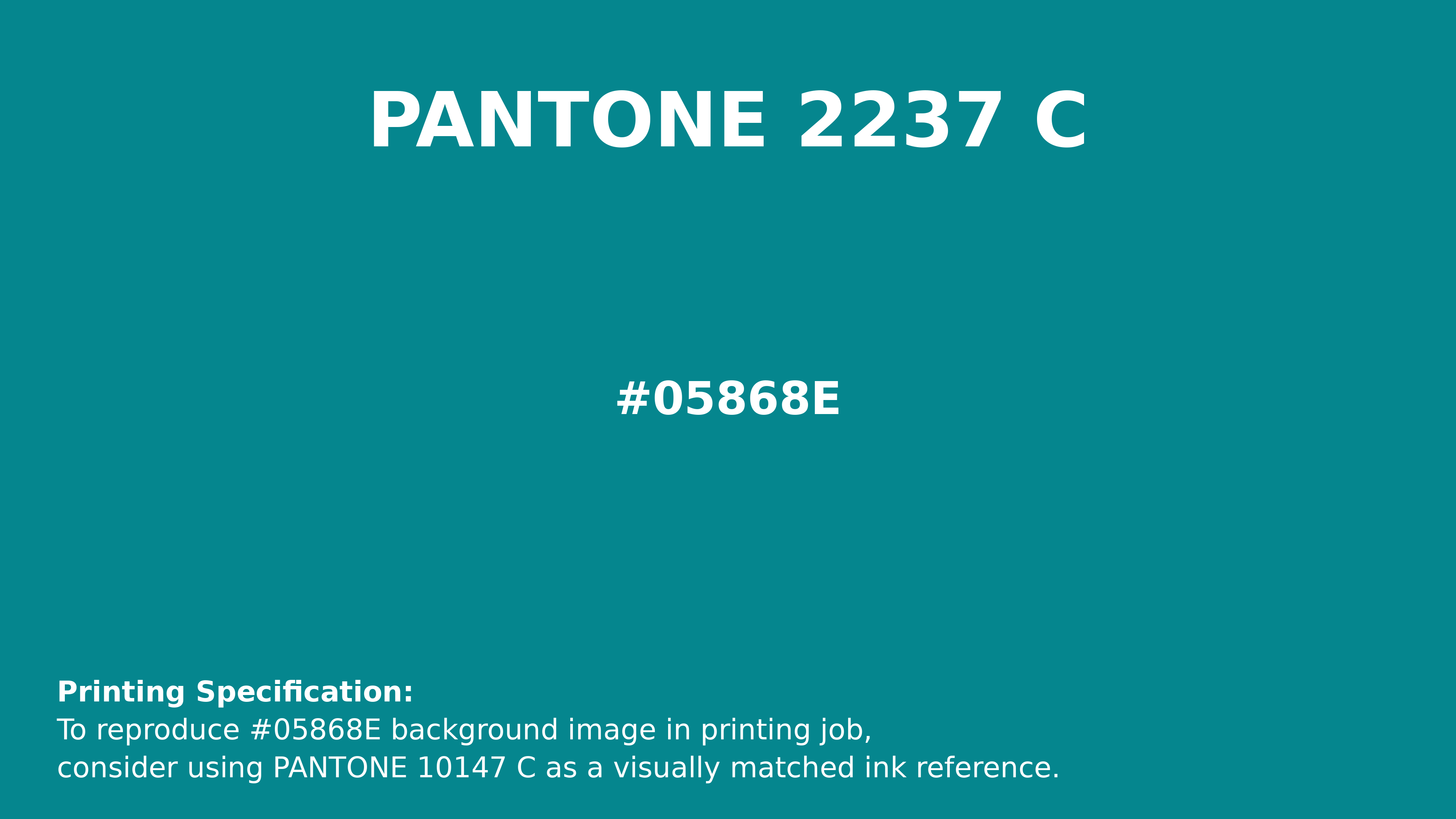 Professional Pantone color reference guide for Pantone 2237 C Color | Hex color Code #05868e. Perfect for printing specifications and color matching in production. #pantone #colormatching #printing #05868e