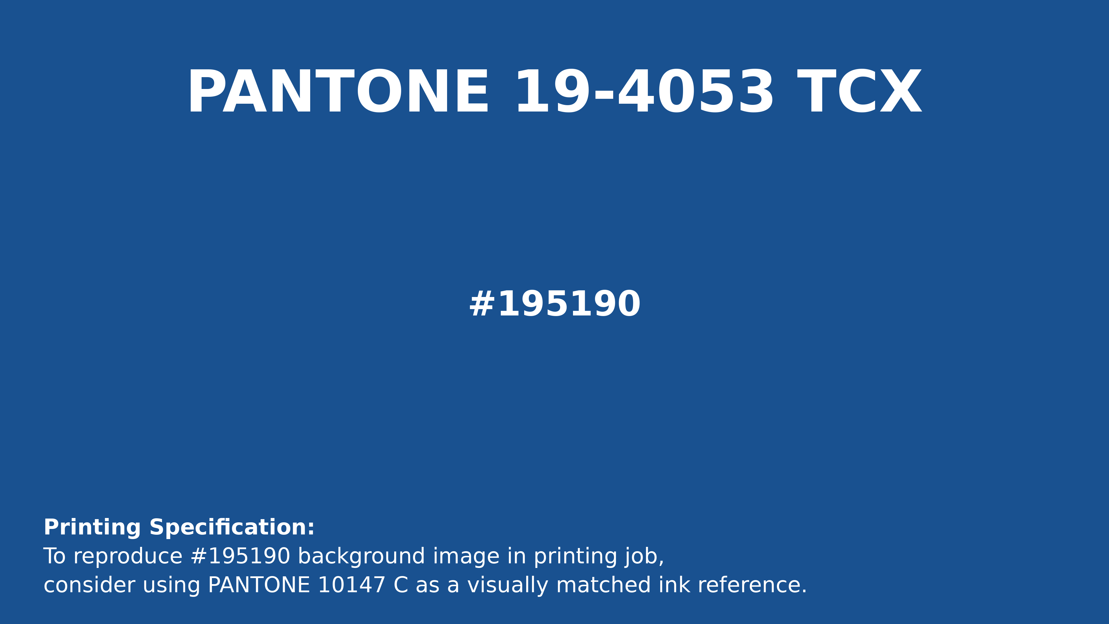 Professional Pantone color reference guide for Pantone 19-4053 Tcx Turkish Sea Color | Hex color Code #195190. Perfect for printing specifications and color matching in production. #pantone #colormatching #printing #195190