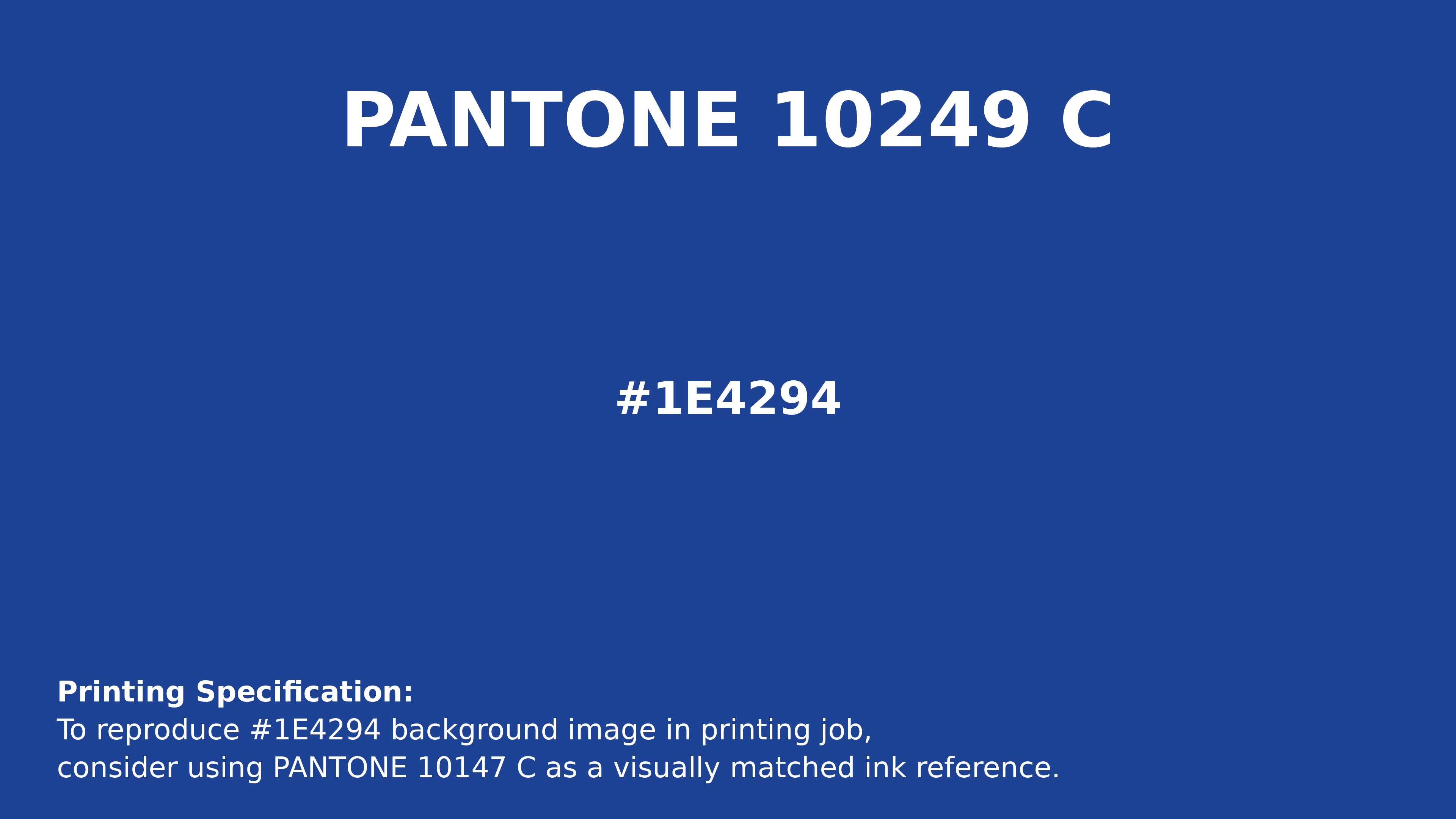 Hex Color #1e4294 | Printing Match PANTONE 10249 C | Color