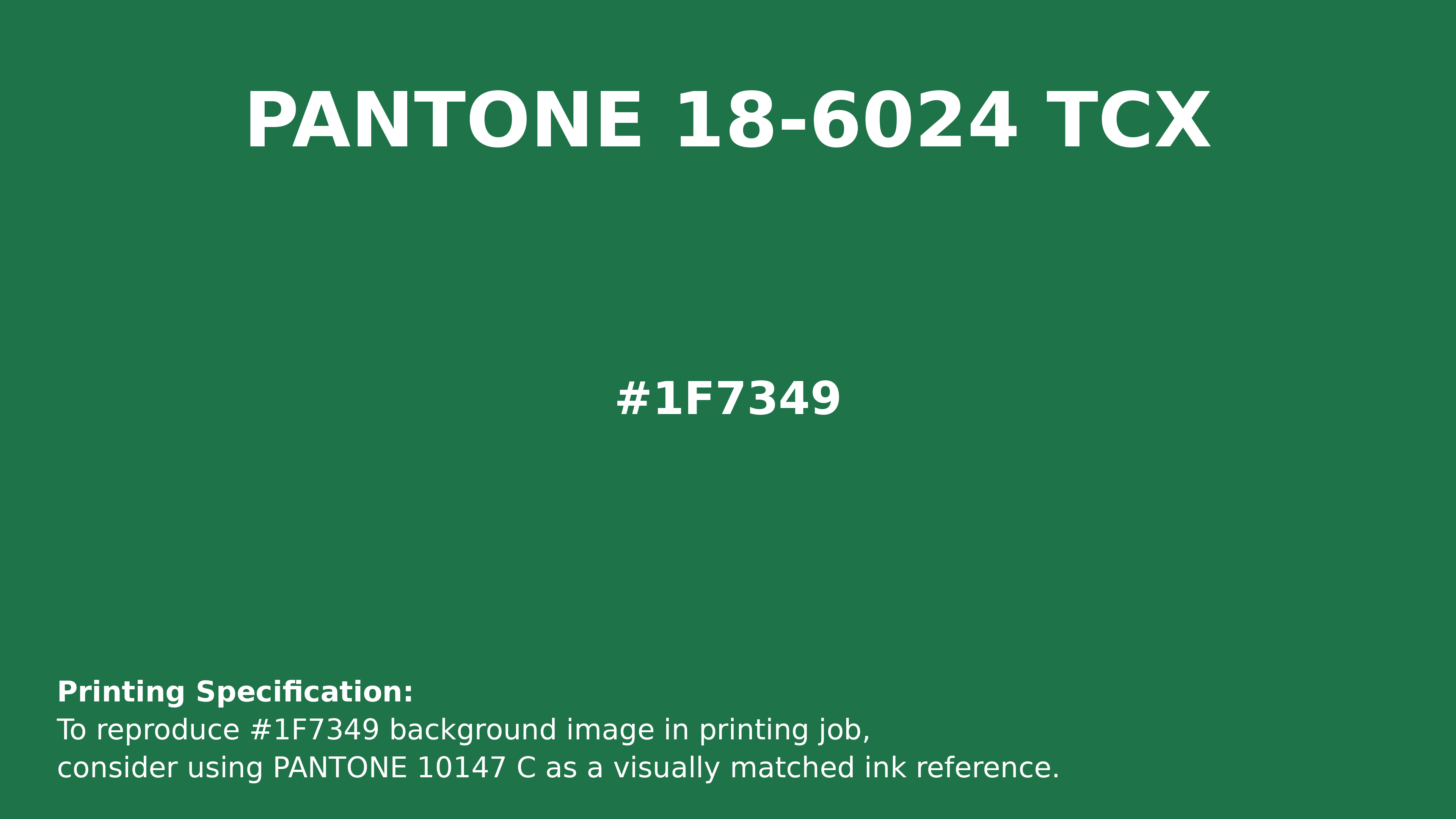Hex Color #1f7349 | Printing Match PANTONE 18-6024 TCX | Color