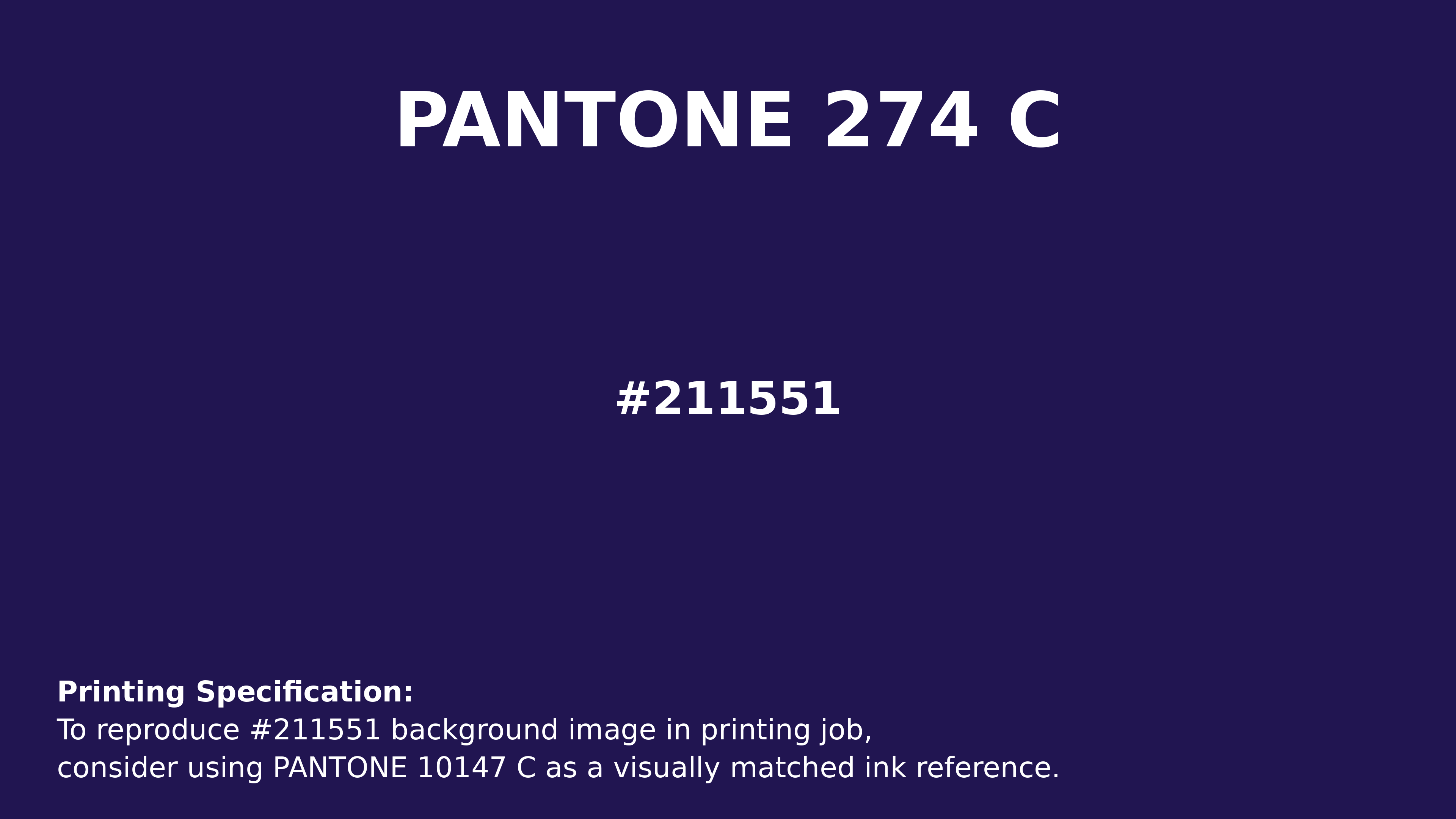 Hex Color #211551 | Printing Match PANTONE 274 C | Color