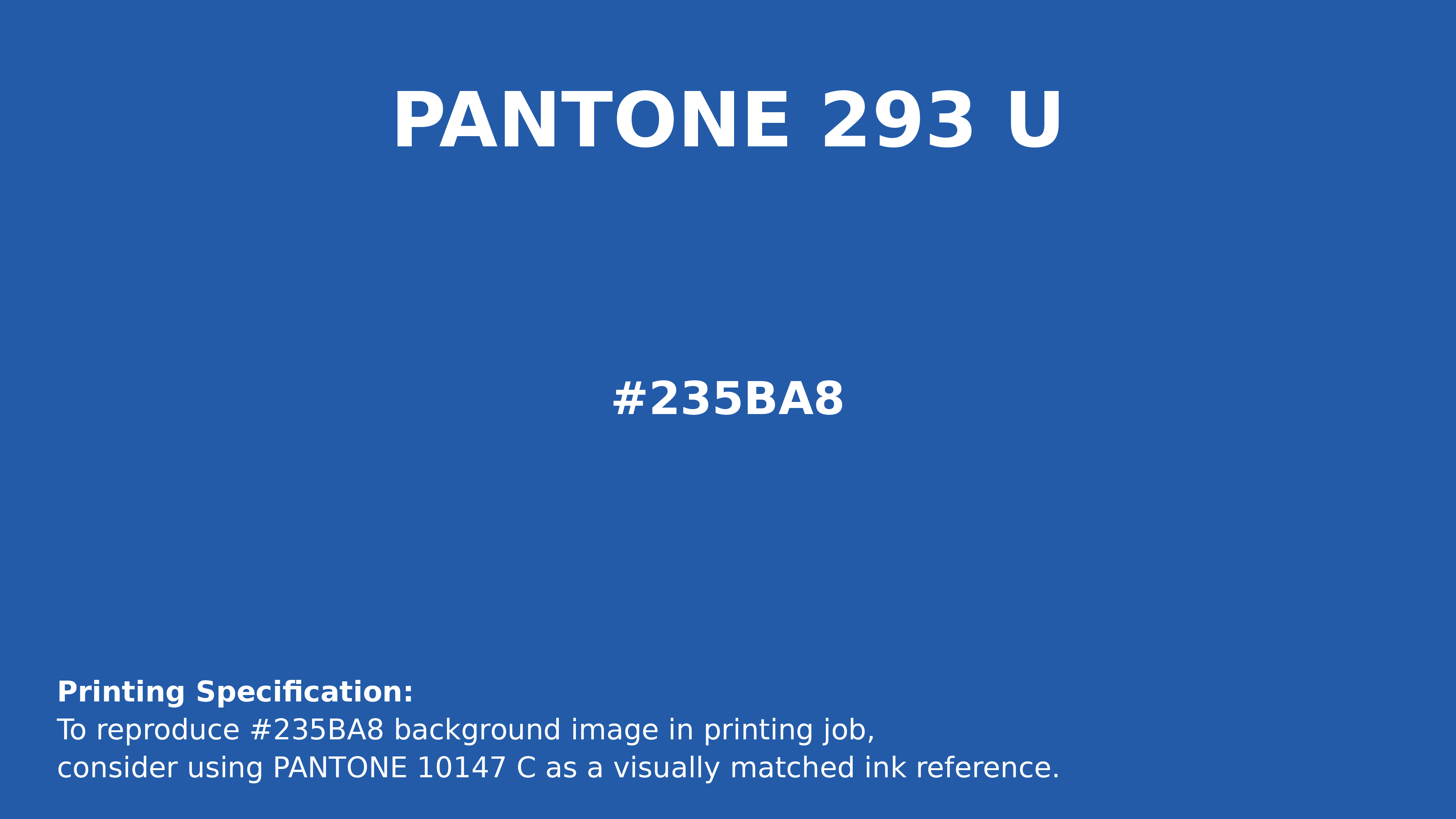 Professional Pantone color reference guide for Pantone 293 U Color | Hex color Code #235ba8. Perfect for printing specifications and color matching in production. #pantone #colormatching #printing #235ba8