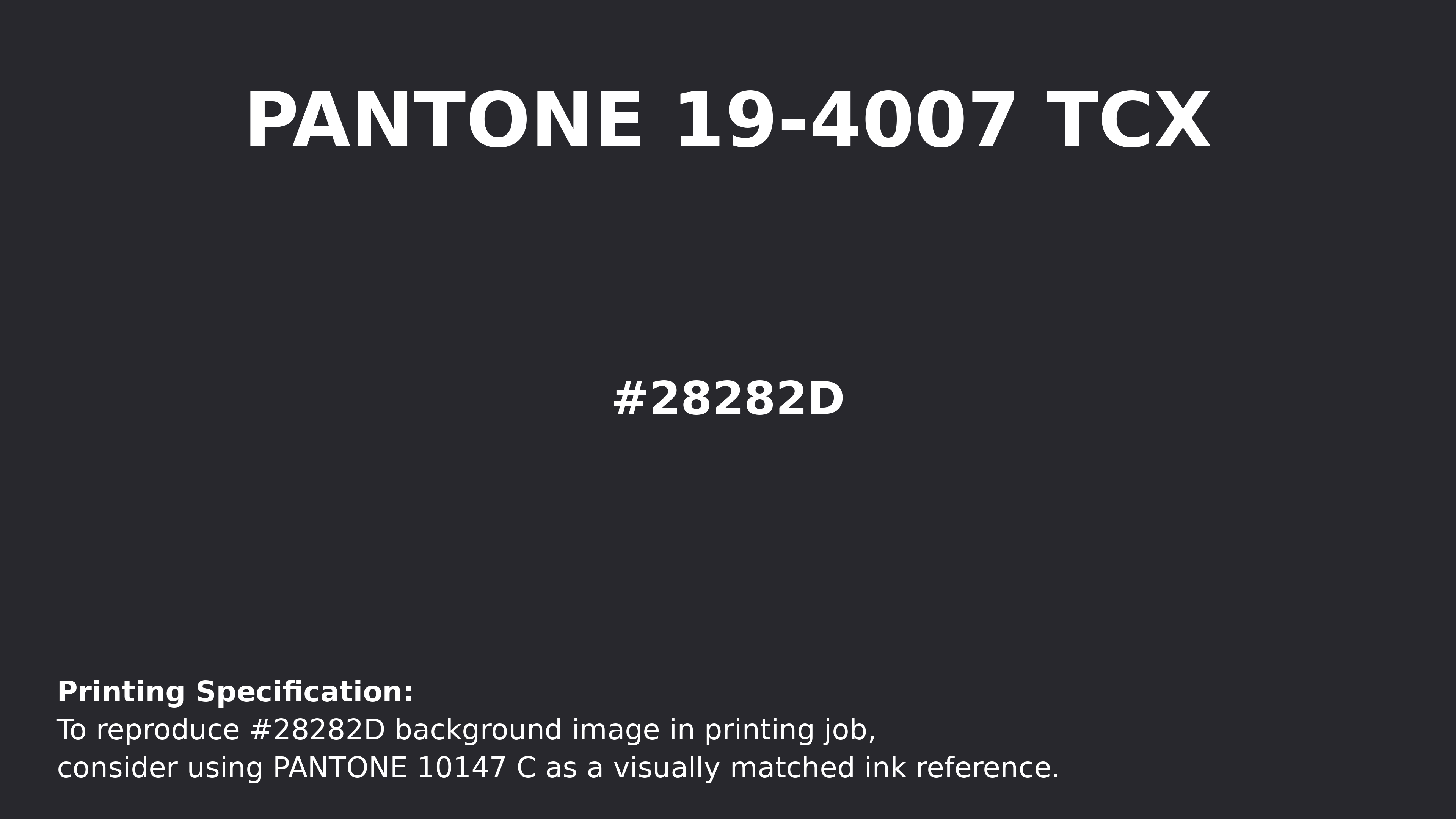 Professional Pantone color reference guide for Pantone 19-4007 Tcx Anthracite Color | Hex color Code #28282d. Perfect for printing specifications and color matching in production. #pantone #colormatching #printing #28282d