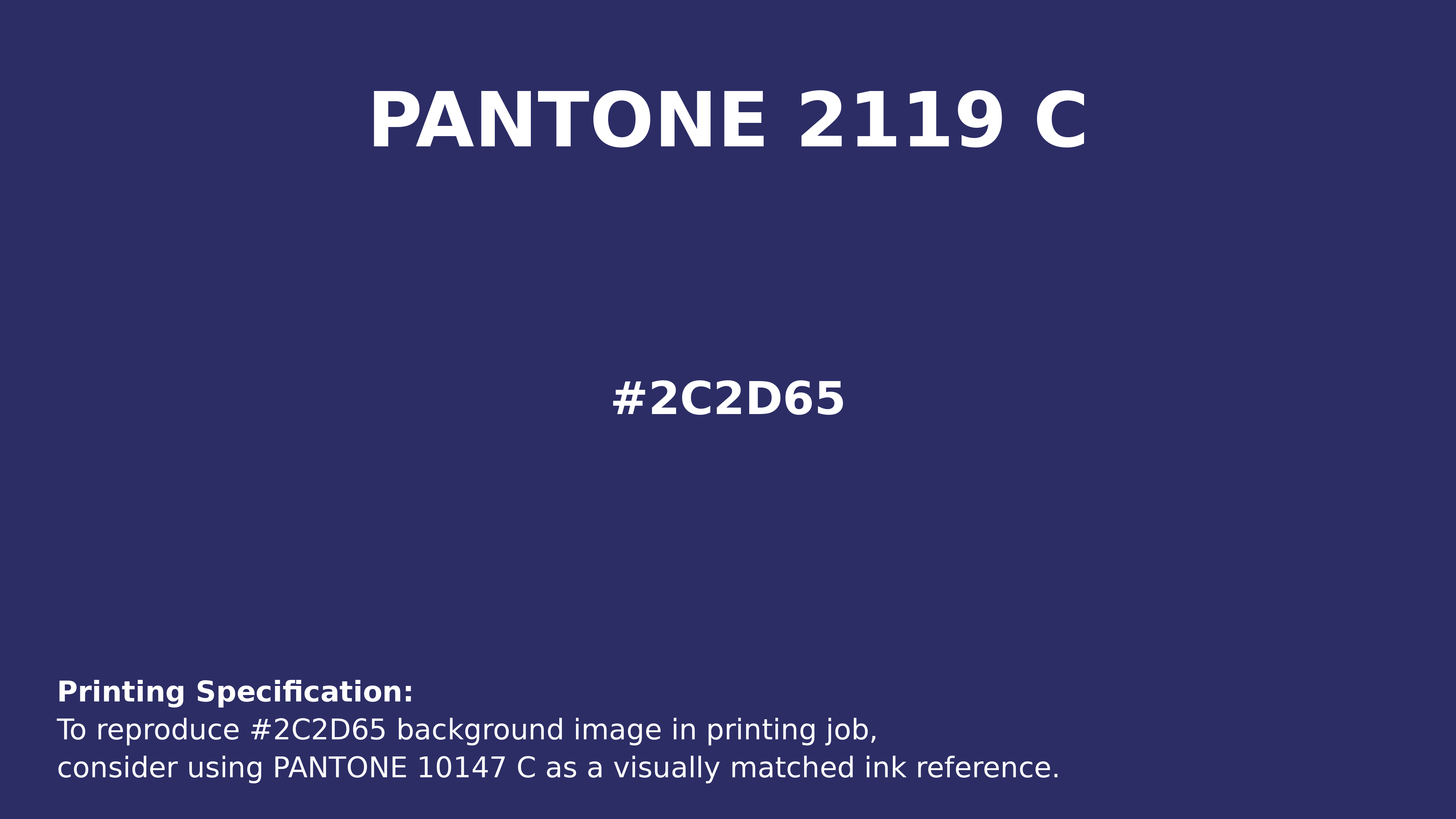 Professional Pantone color reference guide for Pantone 2119 C Color | Hex color Code #2c2d65. Perfect for printing specifications and color matching in production. #pantone #colormatching #printing #2c2d65