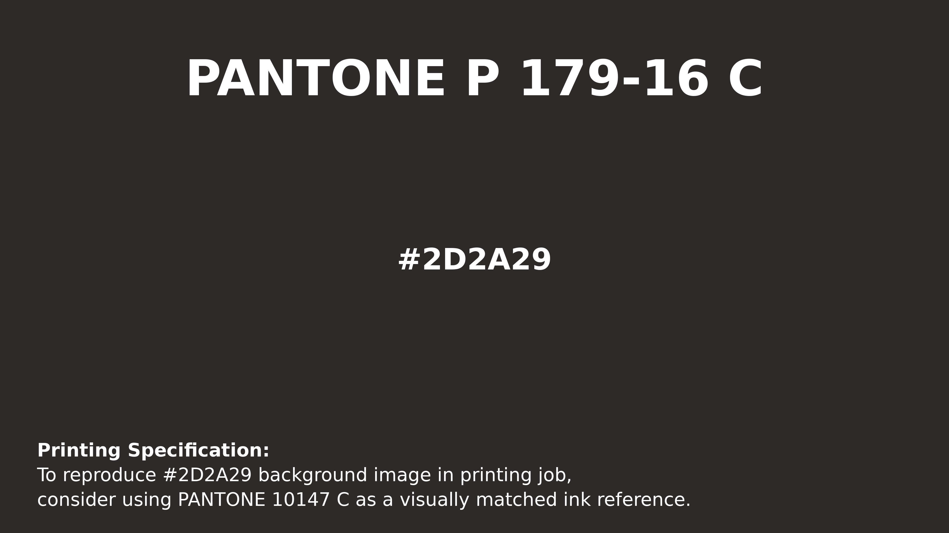 Professional Pantone color reference guide for Pantone P 179-16 C Color | Hex color Code #2d2a29. Perfect for printing specifications and color matching in production. #pantone #colormatching #printing #2d2a29