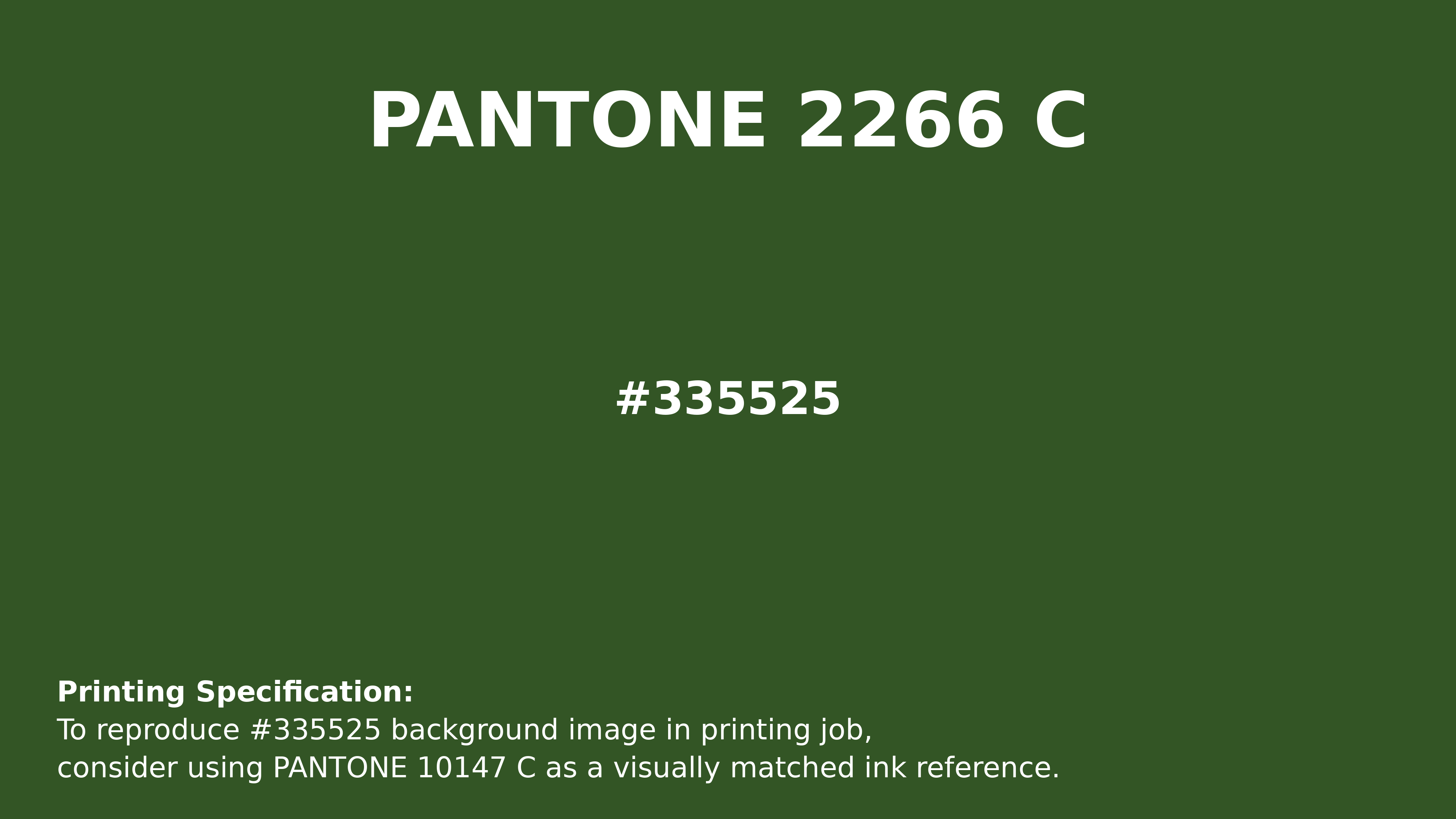 Hex Color #335525 | Printing Match PANTONE 2266 C | Color