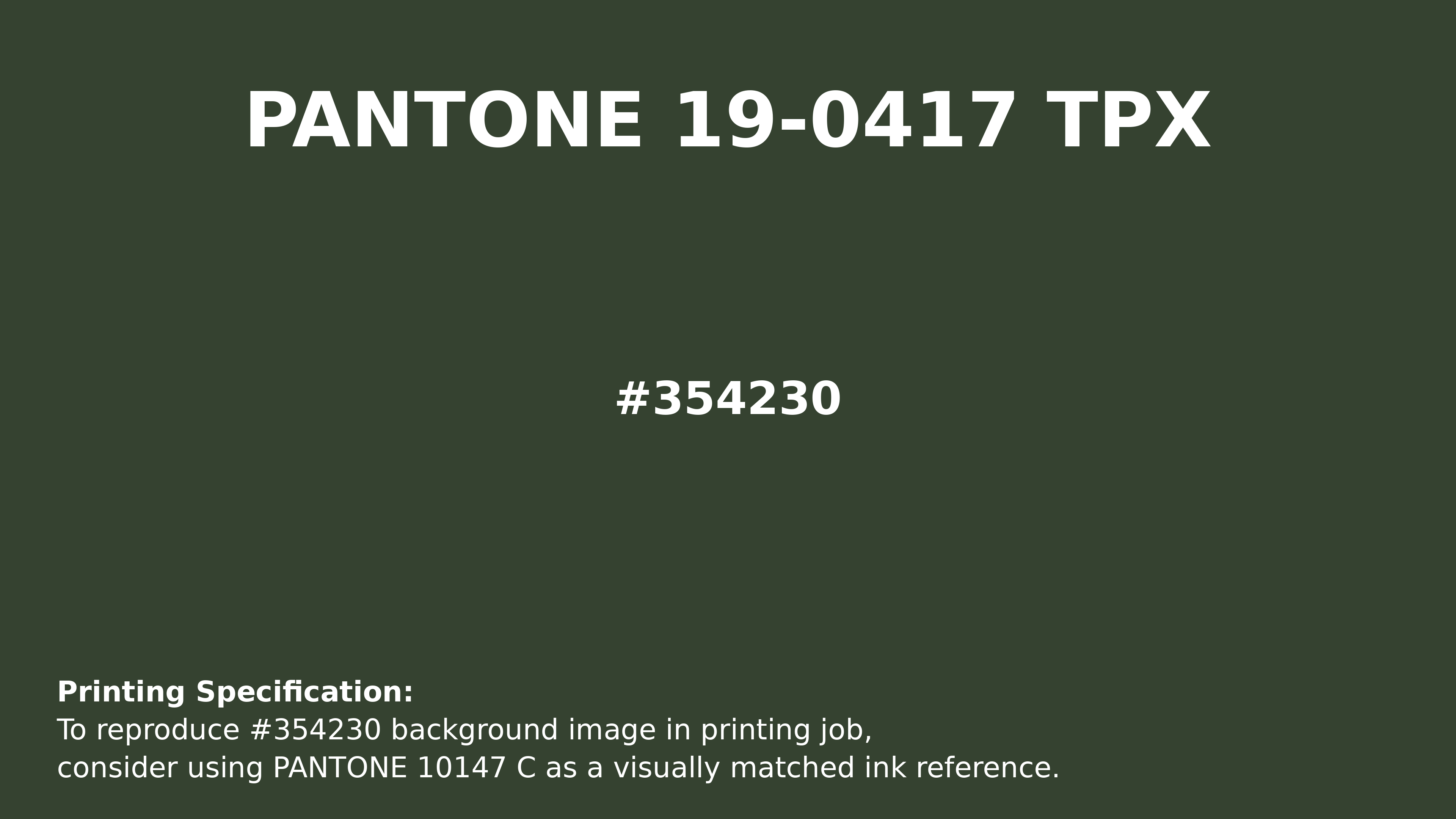 Professional Pantone color reference guide for Pantone 19-0417 Tpx Kombu Green Color | Hex color Code #354230. Perfect for printing specifications and color matching in production. #pantone #colormatching #printing #354230