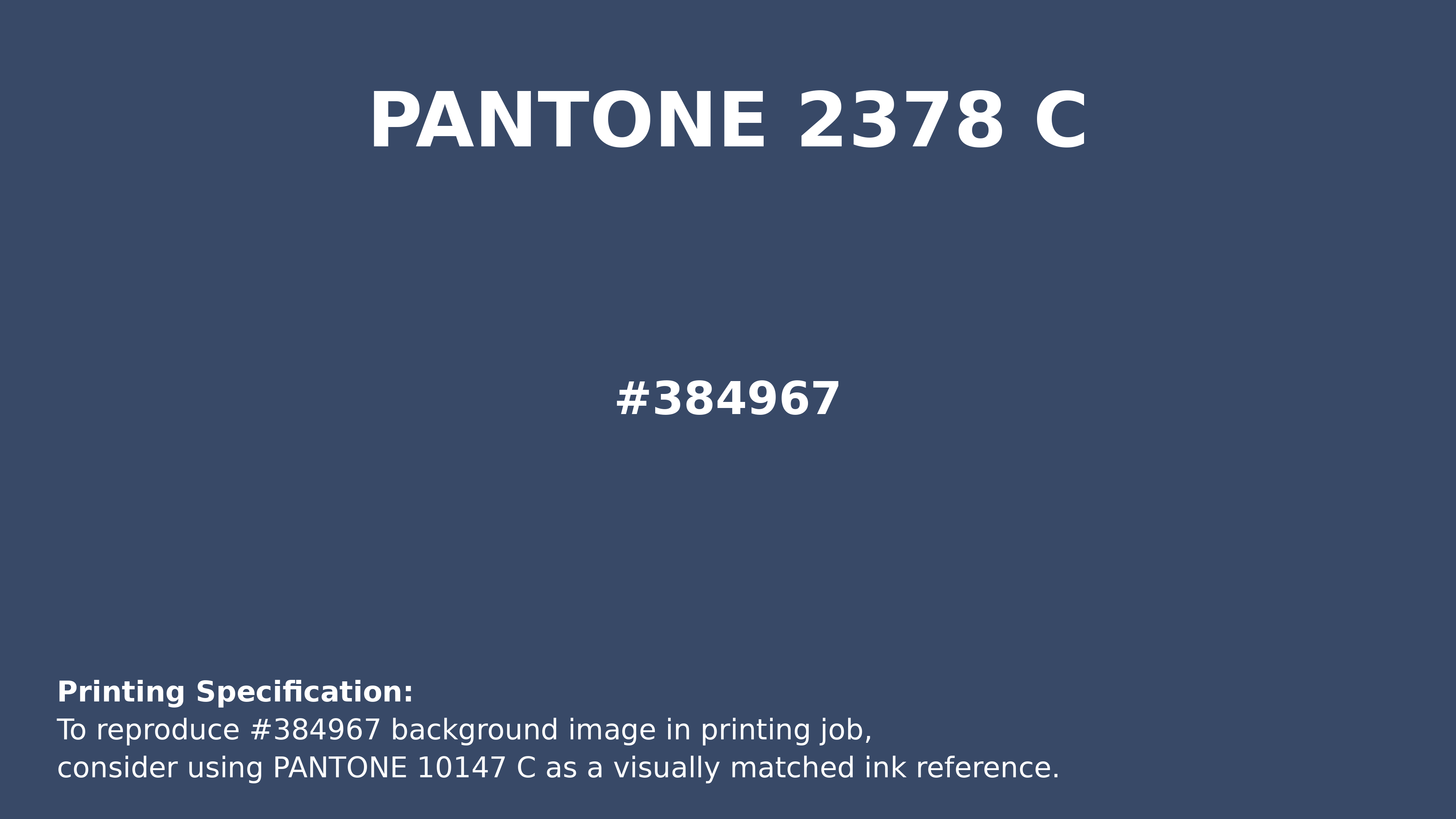 Hex Color #384967 — RGB, CMYK & HSL Color Values | iColorPalette