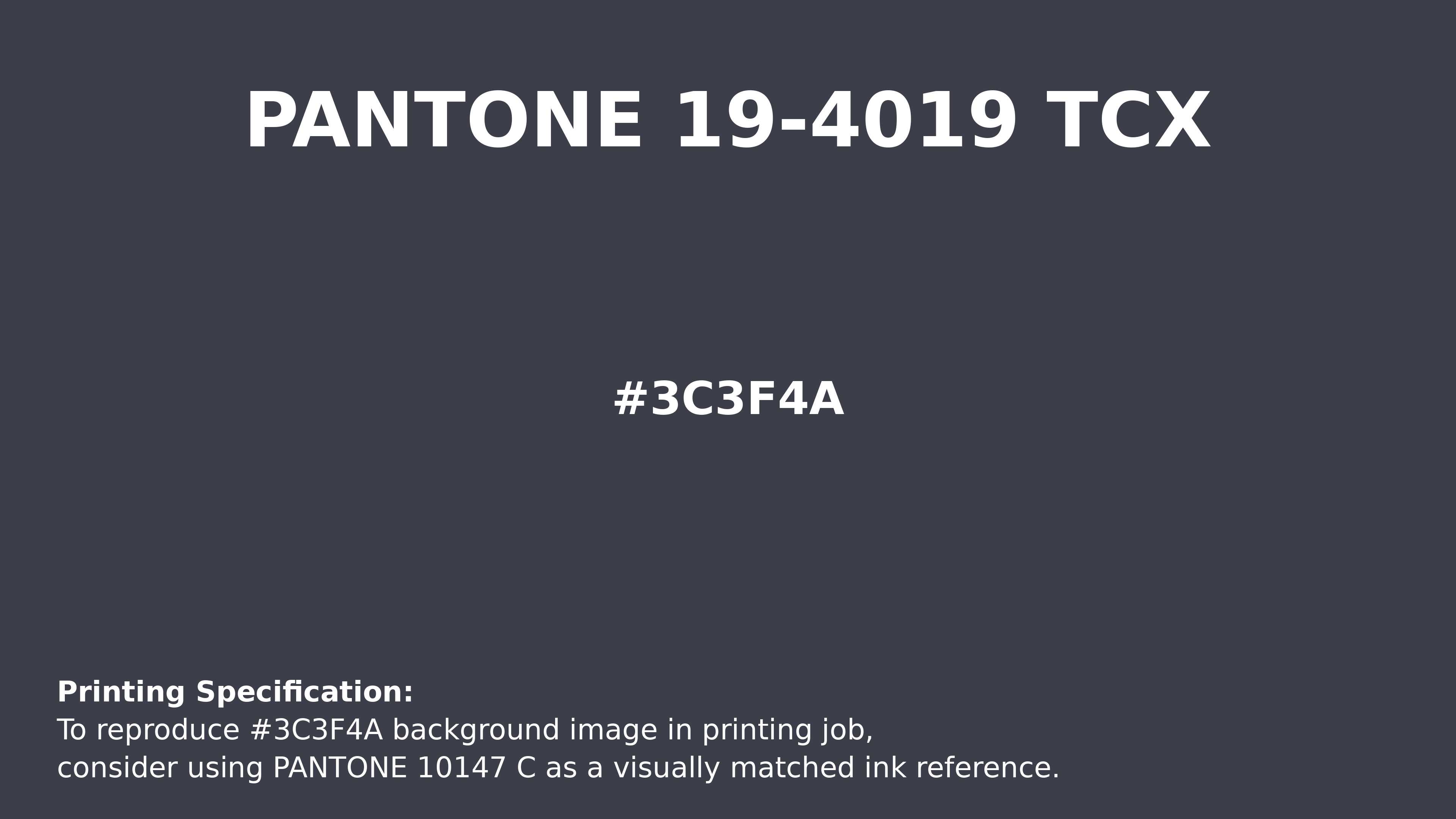 Hex Color #3c3f4a | Printing Match PANTONE 19-4019 TCX | Color