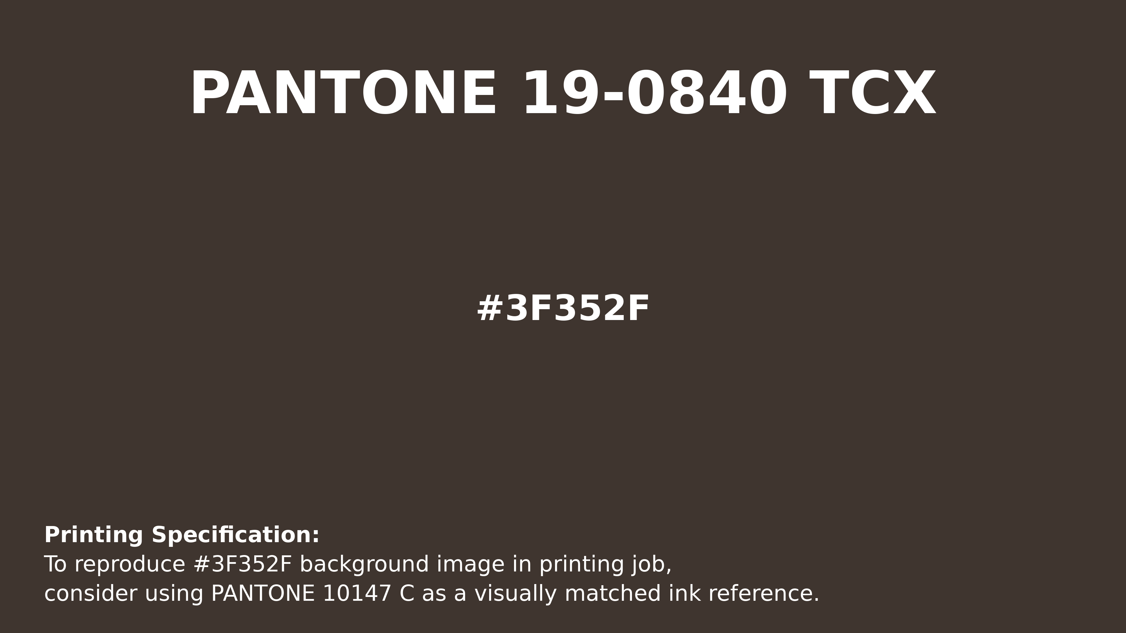 Professional Pantone color reference guide for Pantone 19-0840 Tcx Delicioso Color | Hex color Code #3f352f. Perfect for printing specifications and color matching in production. #pantone #colormatching #printing #3f352f