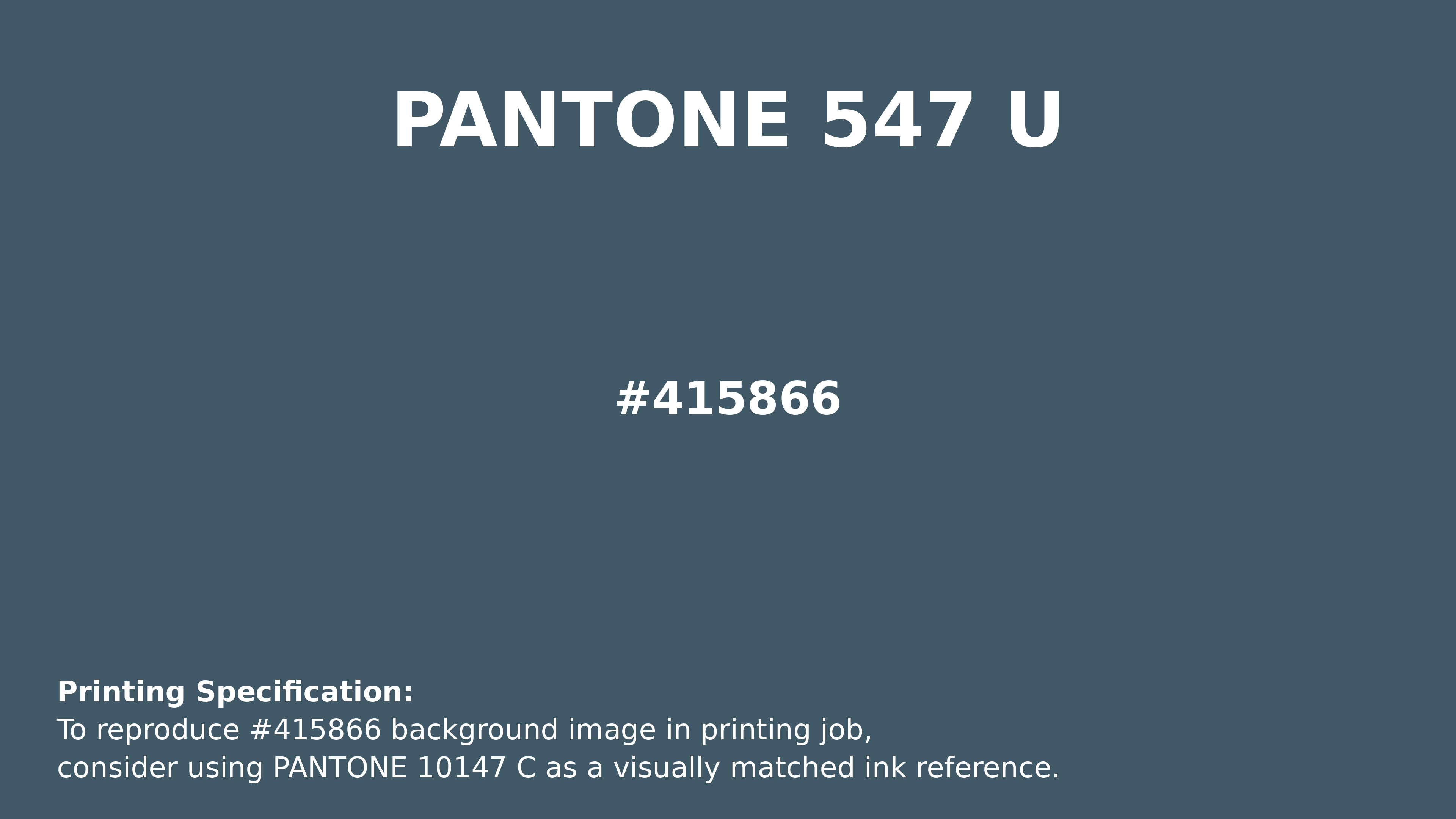 Hex Color #415866 | Printing Match PANTONE 547 U | Color