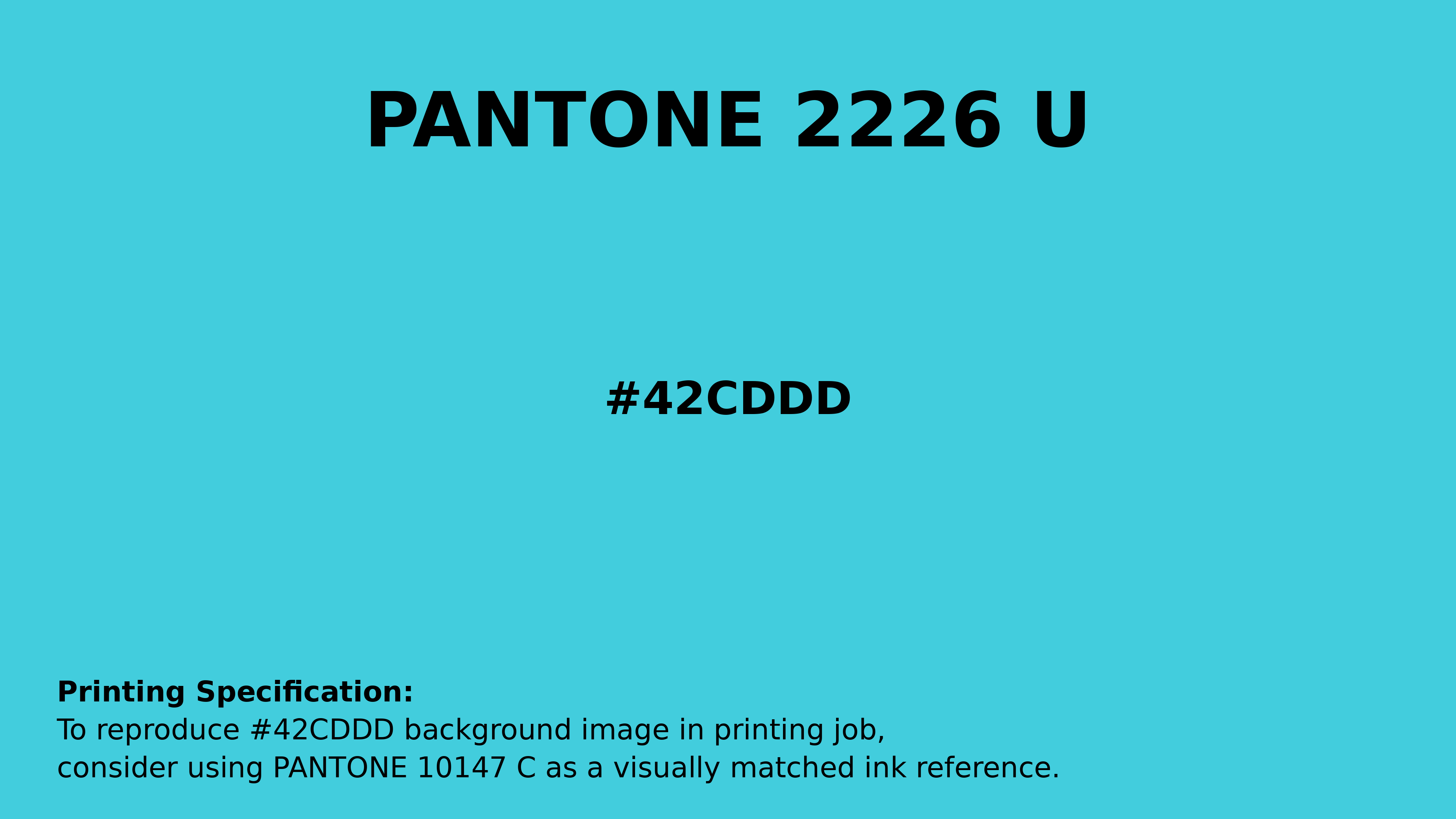Professional Pantone color reference guide for Pantone 2226 U Color | Hex color Code #42cddd. Perfect for printing specifications and color matching in production. #pantone #colormatching #printing #42cddd
