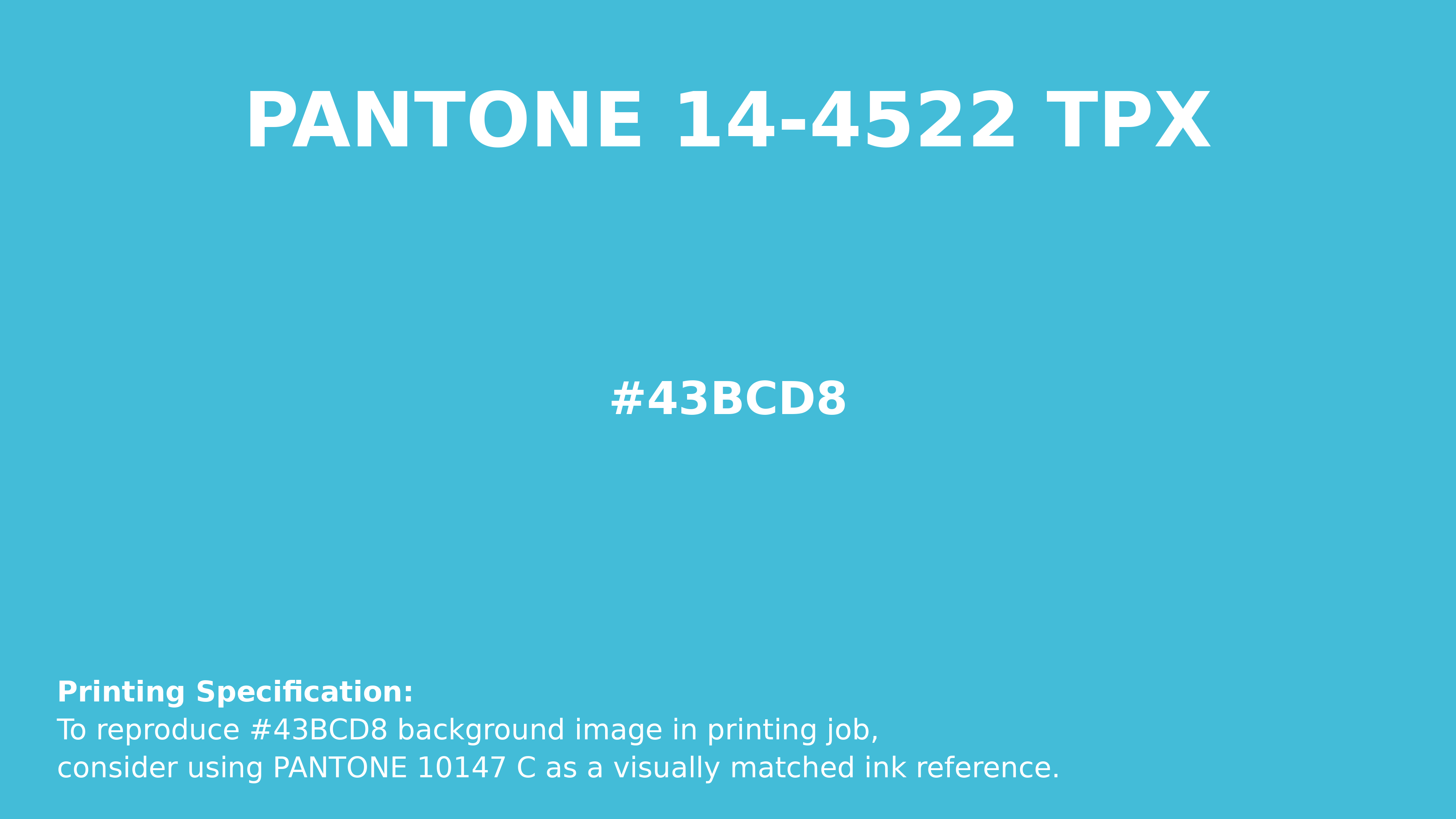 Professional Pantone color reference guide for Pantone 14-4522 Tpx Bachelor Button Color | Hex color Code #43bcd8. Perfect for printing specifications and color matching in production. #pantone #colormatching #printing #43bcd8
