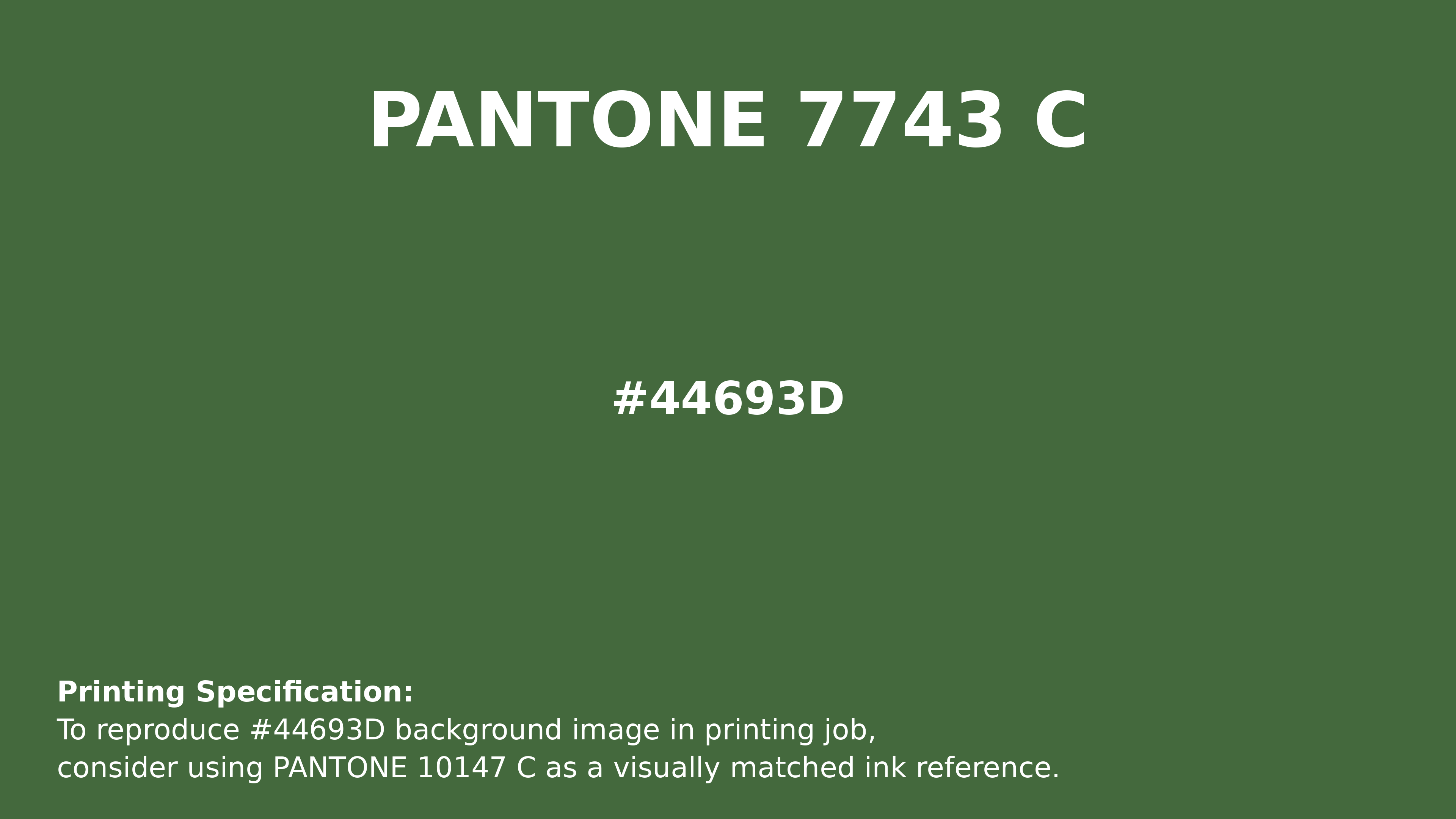 Professional Pantone color reference guide for Pantone 7743 C Color | Hex color Code #44693d. Perfect for printing specifications and color matching in production. #pantone #colormatching #printing #44693d