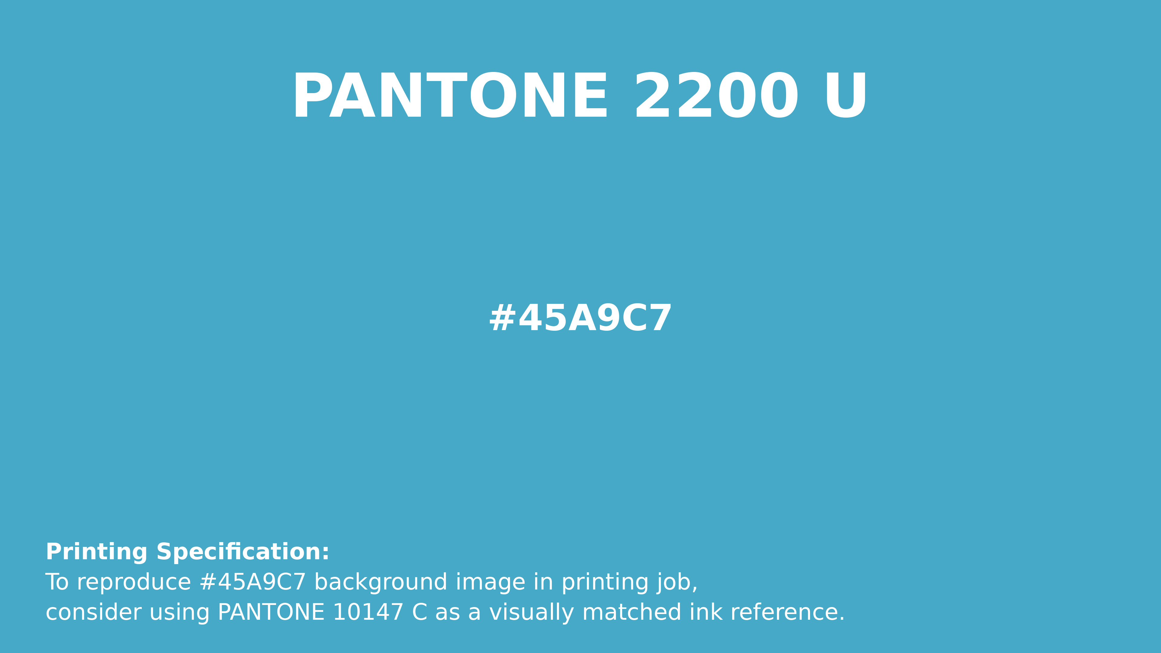 Professional Pantone color reference guide for Pantone 2200 U Color | Hex color Code #45a9c7. Perfect for printing specifications and color matching in production. #pantone #colormatching #printing #45a9c7