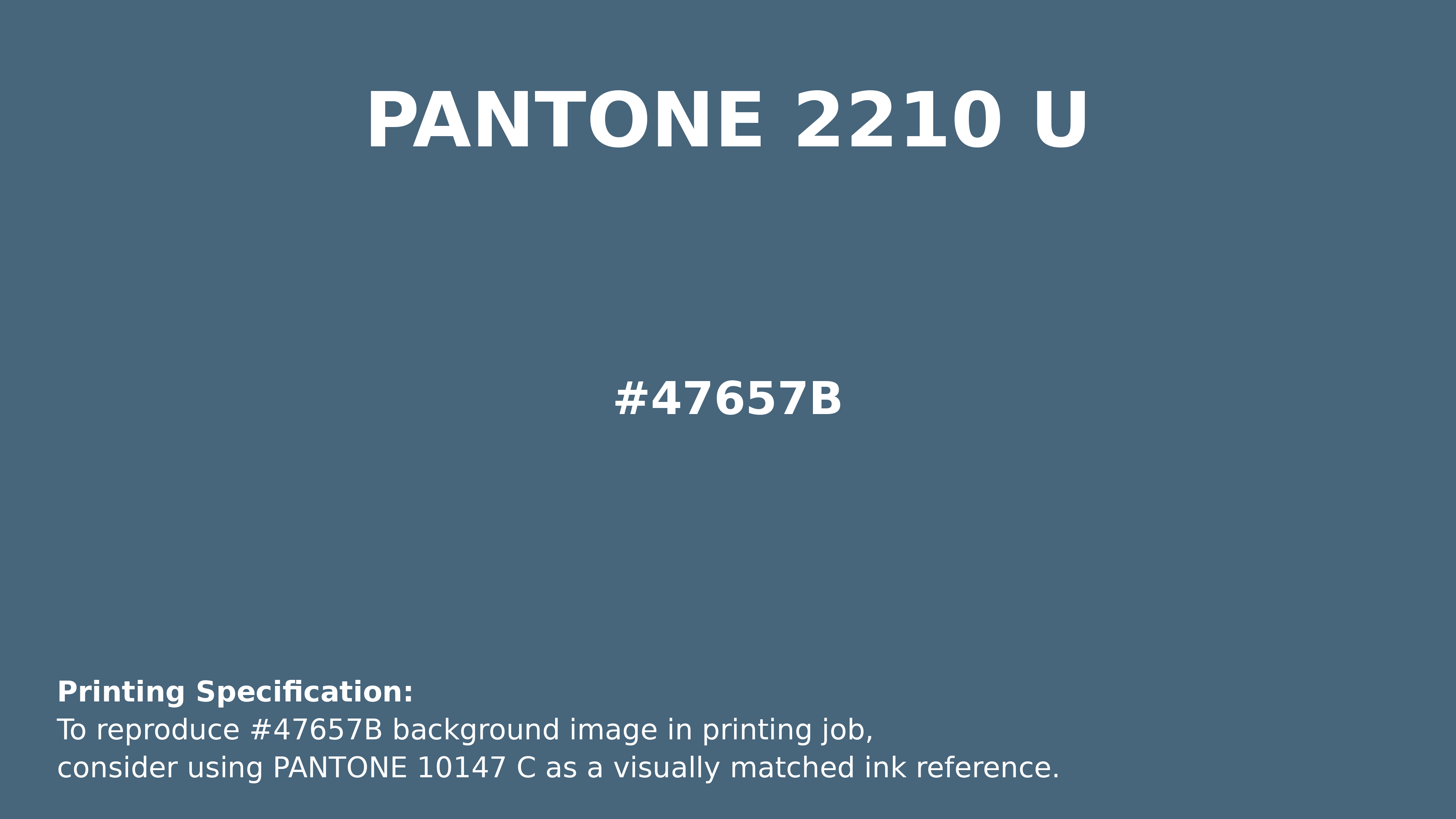 Professional Pantone color reference guide for Pantone 2210 U Color | Hex color Code #47657b. Perfect for printing specifications and color matching in production. #pantone #colormatching #printing #47657b