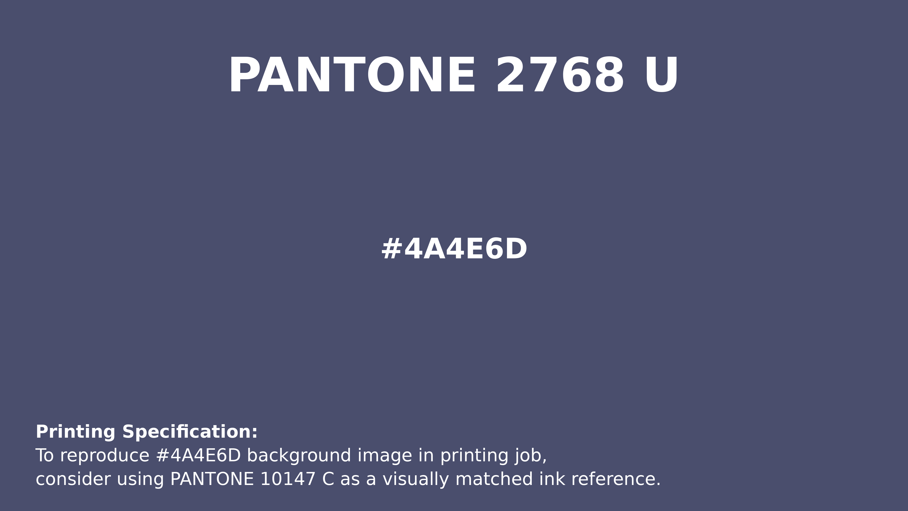 Professional Pantone color reference guide for Pantone 2768 U Color | Hex color Code #4a4e6d. Perfect for printing specifications and color matching in production. #pantone #colormatching #printing #4a4e6d