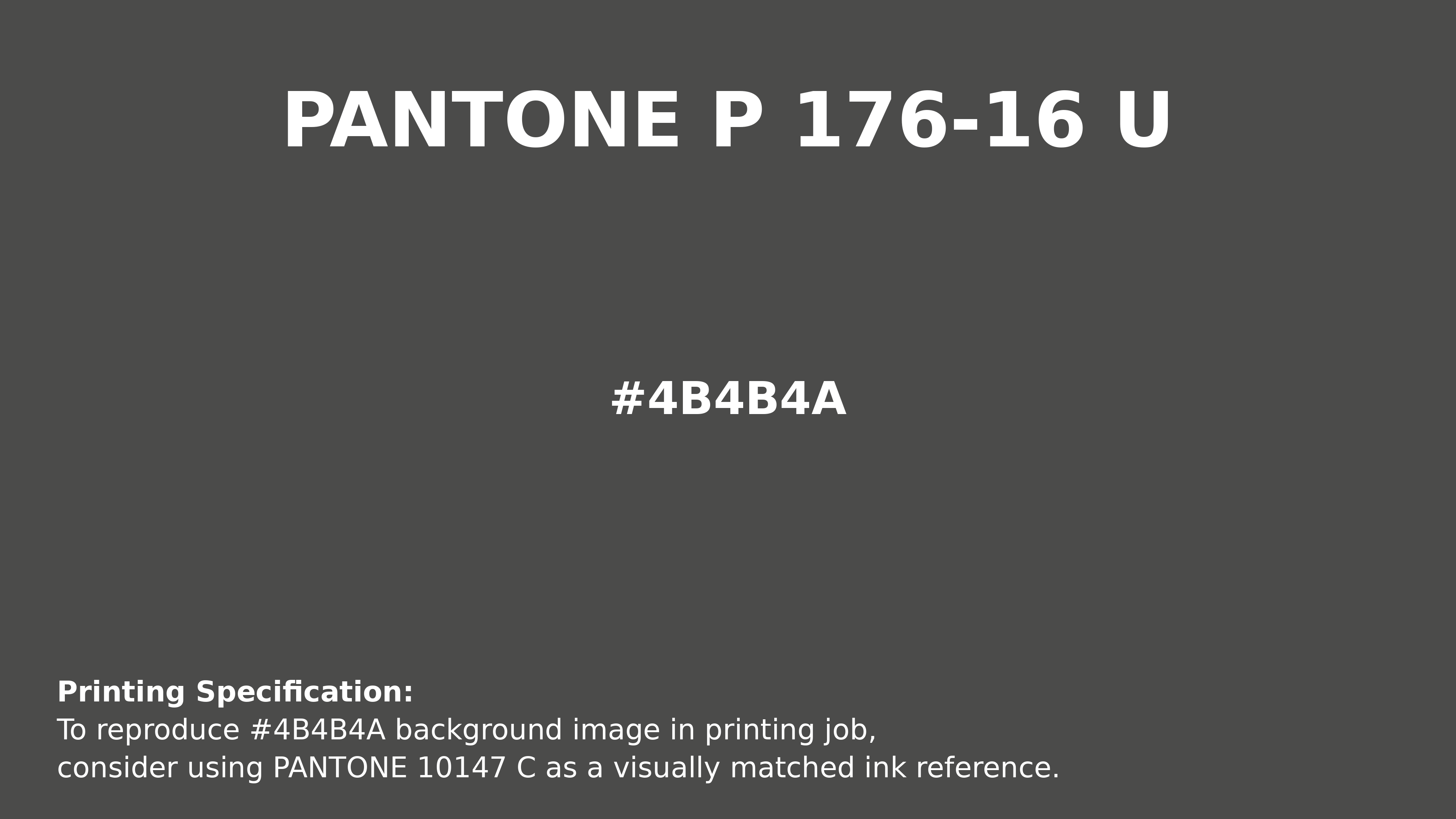 Professional Pantone color reference guide for Pantone P 176-16 U Color | Hex color Code #4b4b4a. Perfect for printing specifications and color matching in production. #pantone #colormatching #printing #4b4b4a
